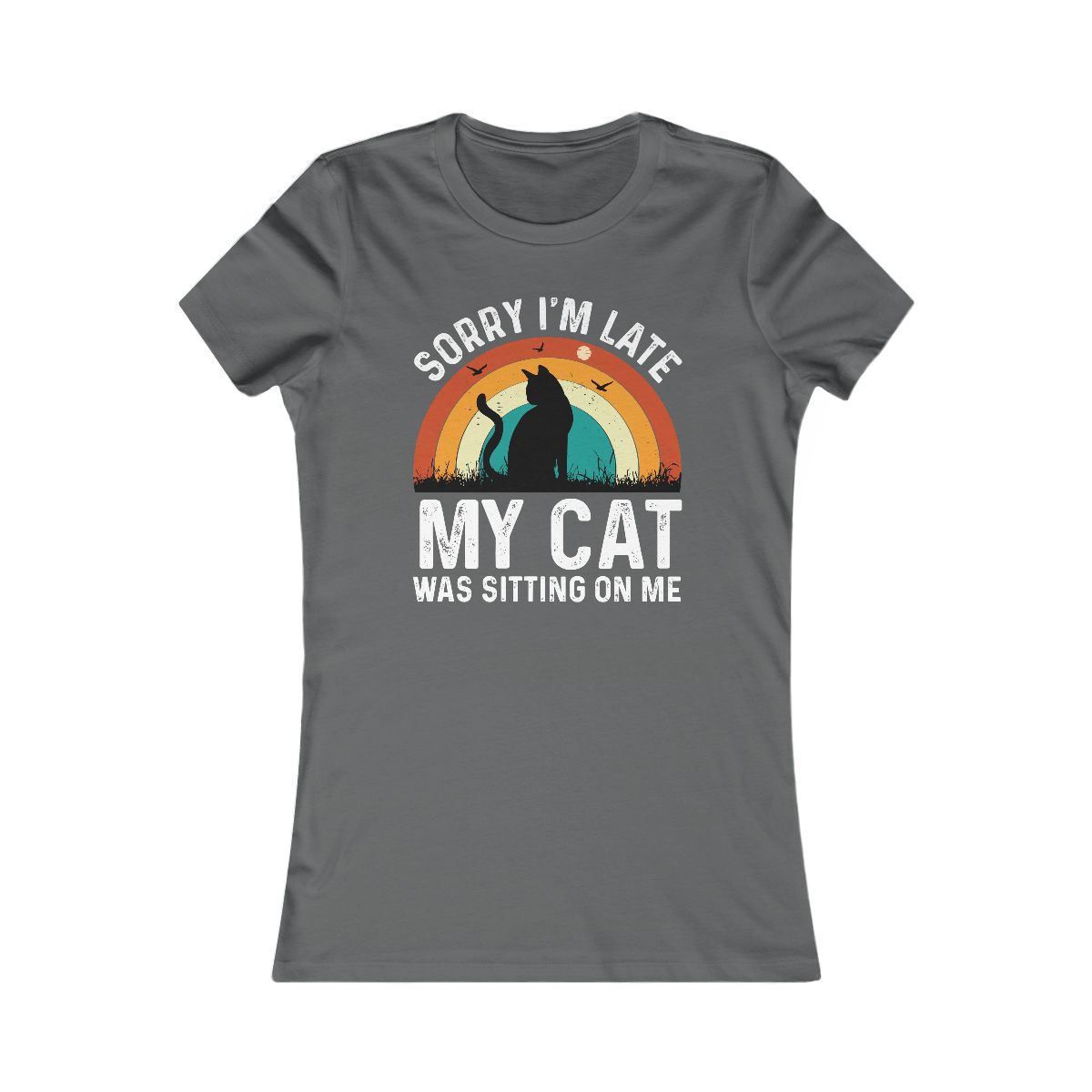 Sorry I'm Late My Cat Was Sitting On Me T-Shirt - Image 9