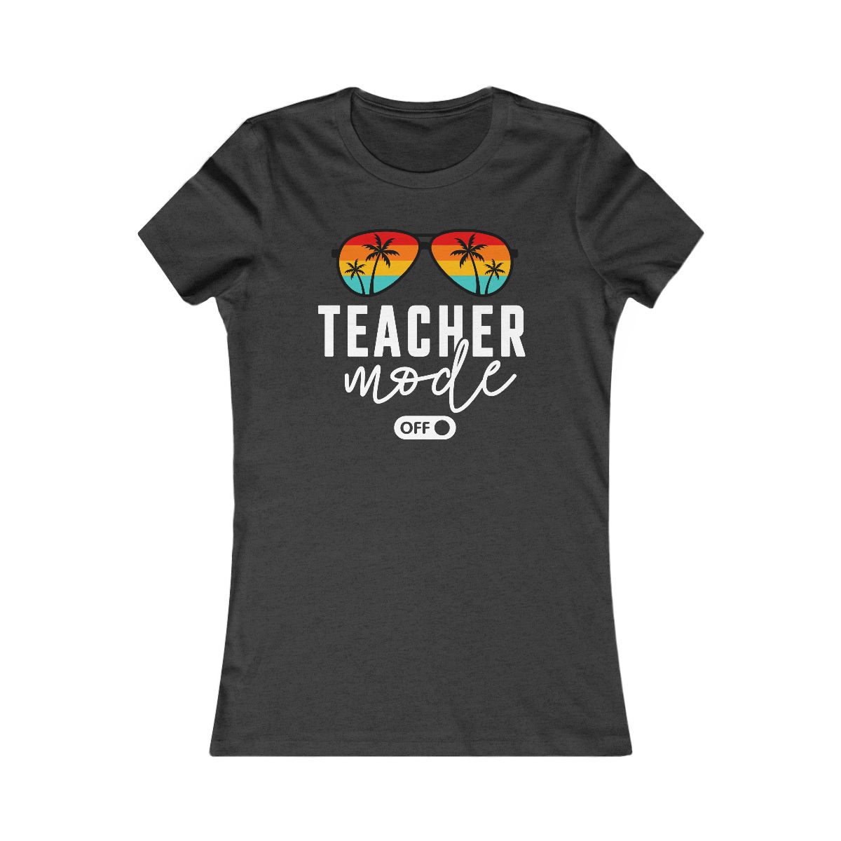 Teacher Mode Off Sunglasses Palm Trees T-Shirt - Image 10
