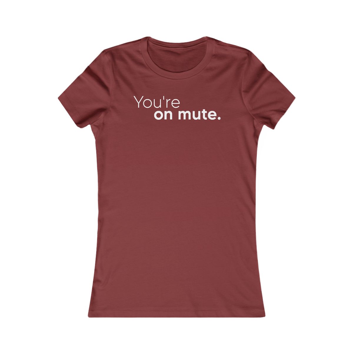 You're On Mute T-Shirt - Image 15