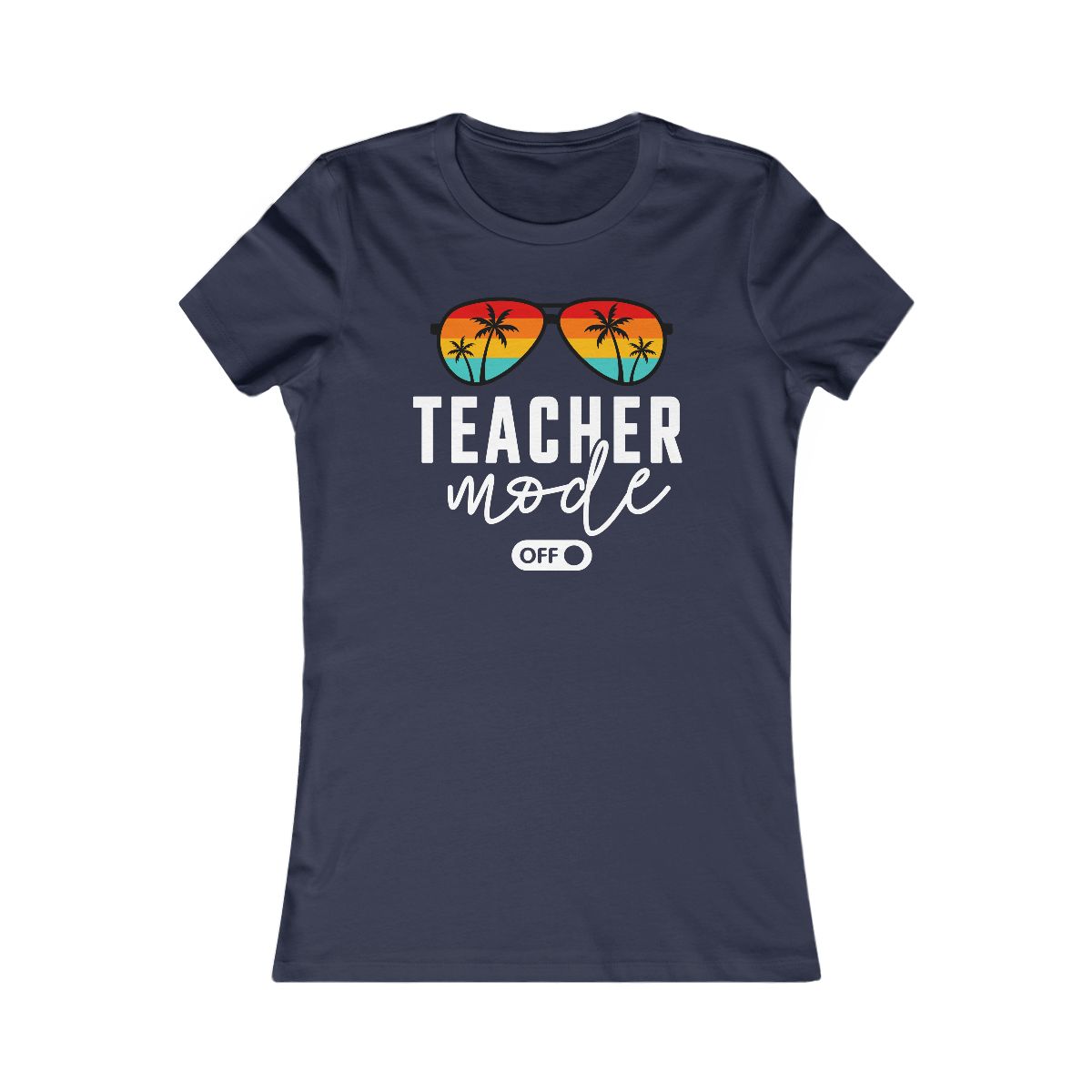 Teacher Mode Off Sunglasses Palm Trees T-Shirt - Image 11