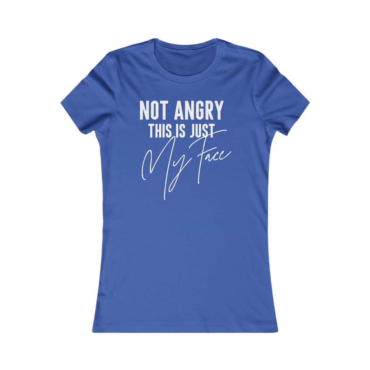 Not Angry This is Just My Face T-Shirt - Image 7