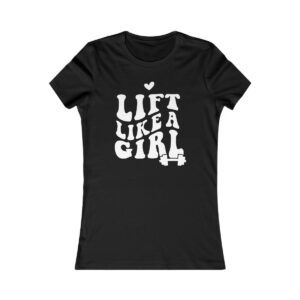 Lift Like A Girl - Retro Fitness Workout T-Shirt