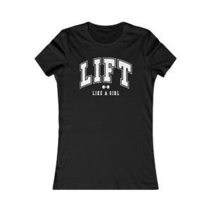 Lift Like A Girl T-Shirt
