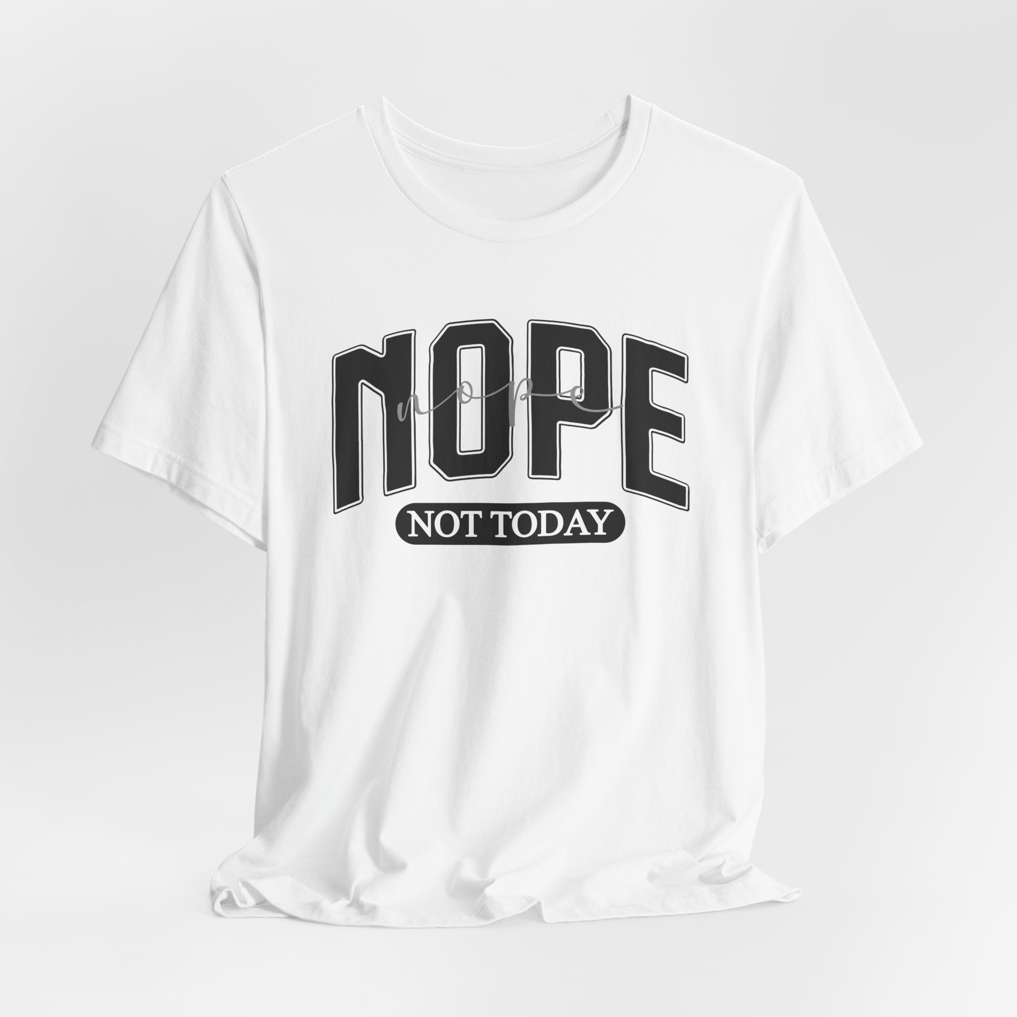 Nope Not Today - Image 4