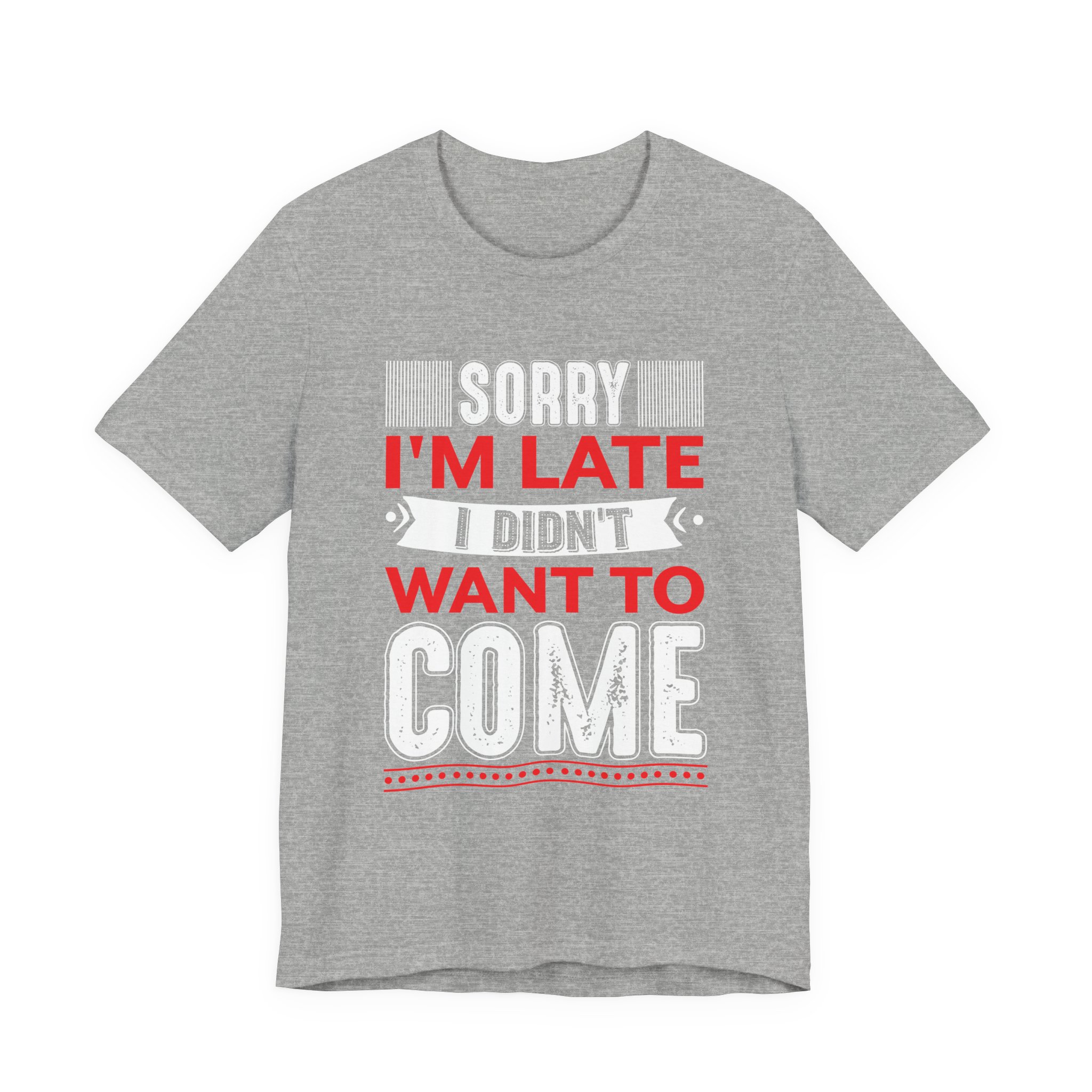 Late But Hilarious T-Shirt - Image 9