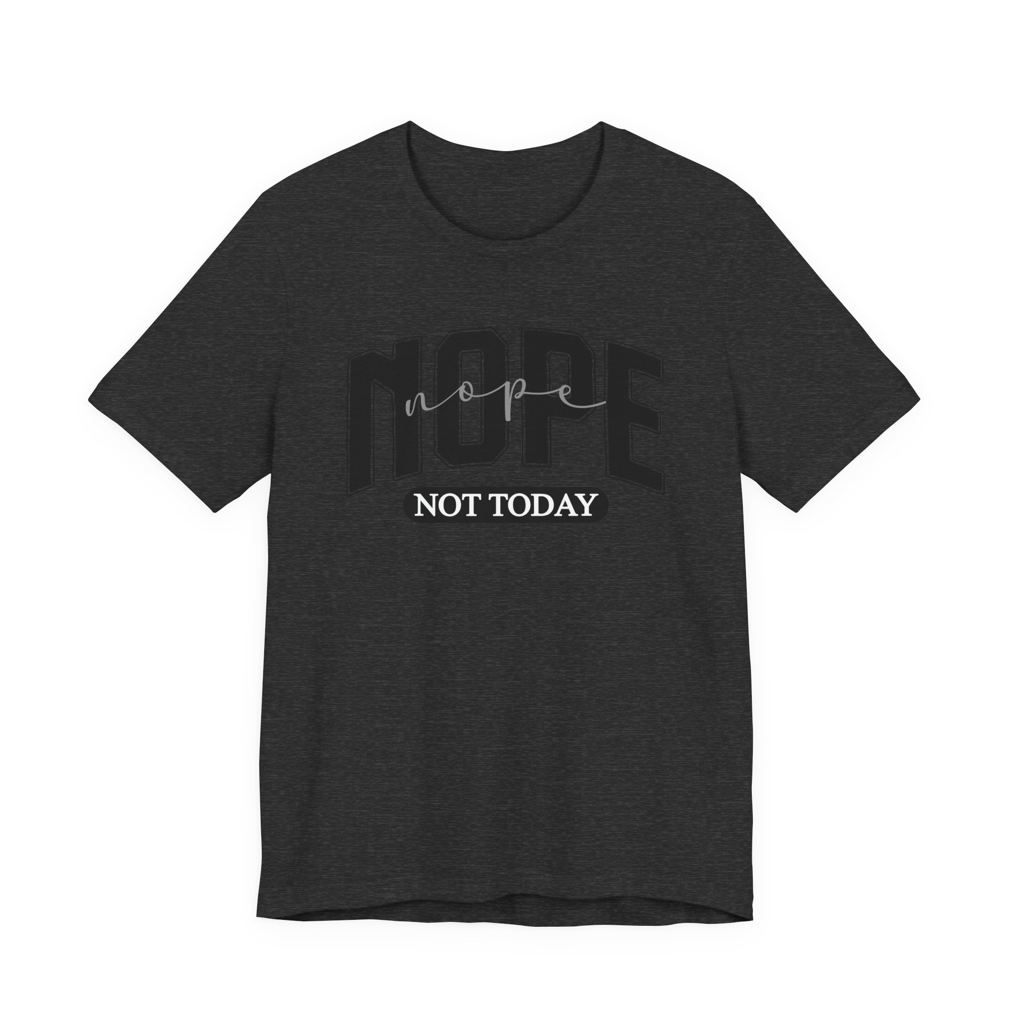 Nope Not Today - Image 17