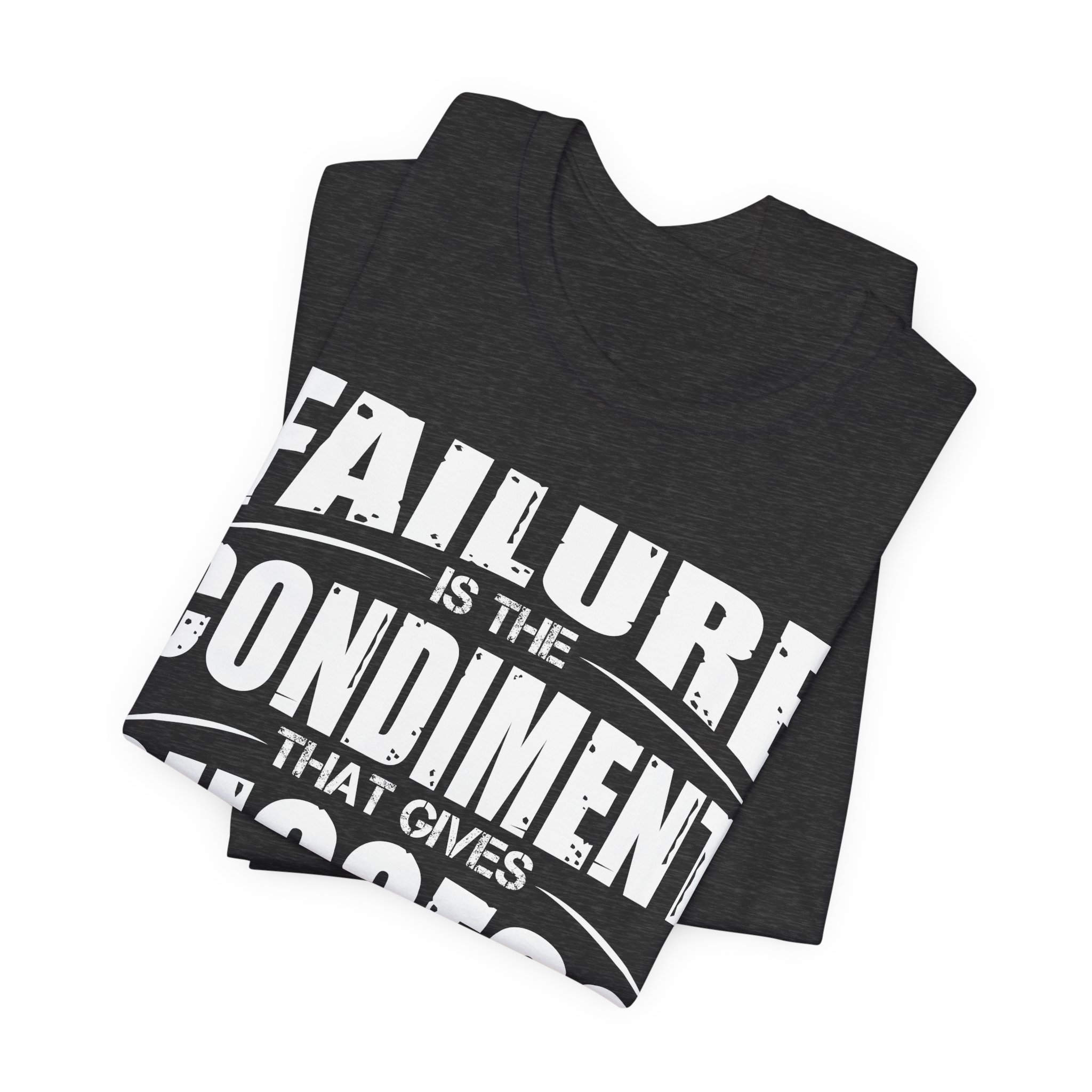 Spice Up Success: The Failure Flavor T-Shirt - Image 11