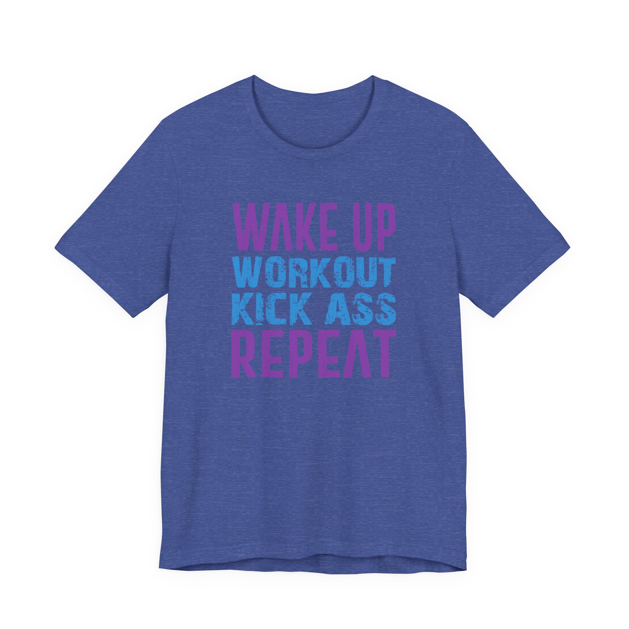 Wake Up, Workout, Kick Ass, Repeat - Image 13