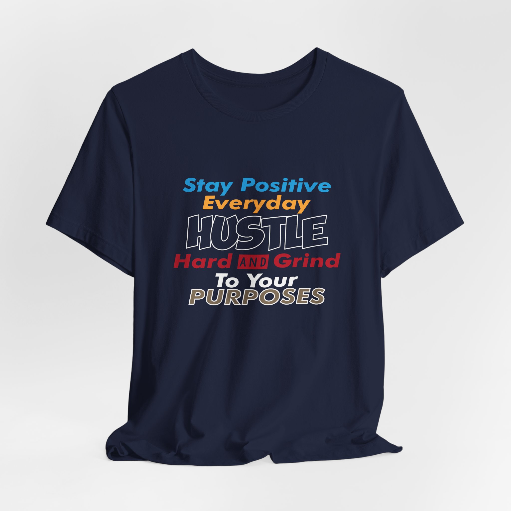 Stay Positive & Grind Hard T-Shirt - Image 16