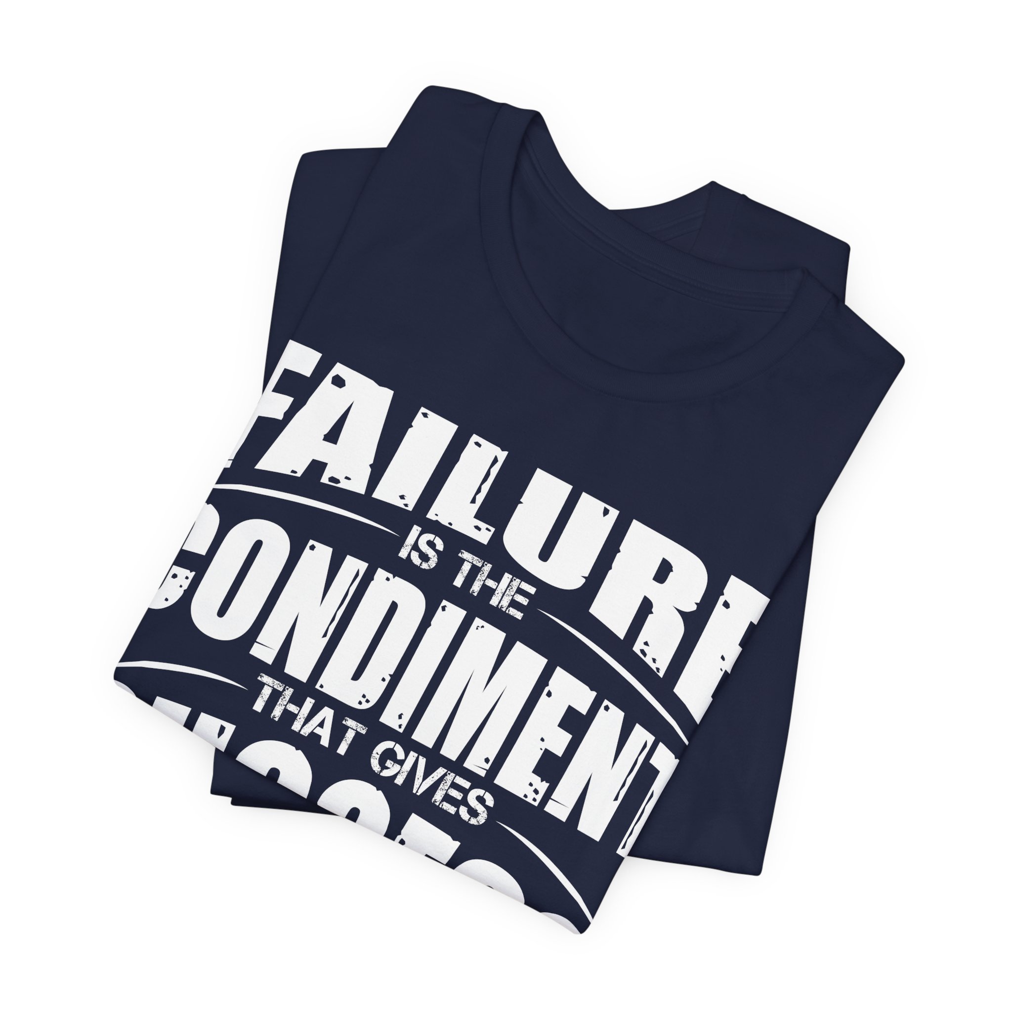 Spice Up Success: The Failure Flavor T-Shirt - Image 15