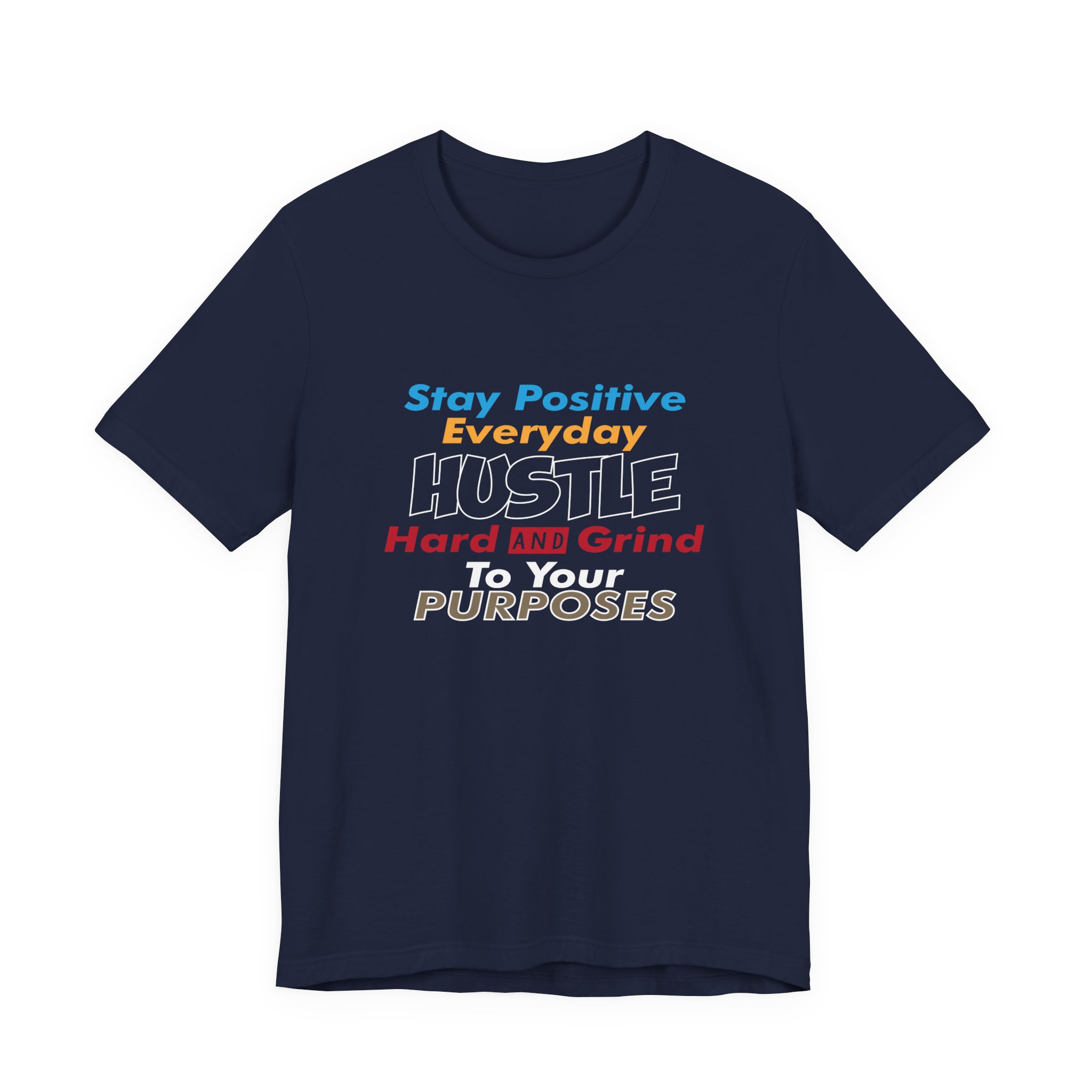 Stay Positive & Grind Hard T-Shirt - Image 13