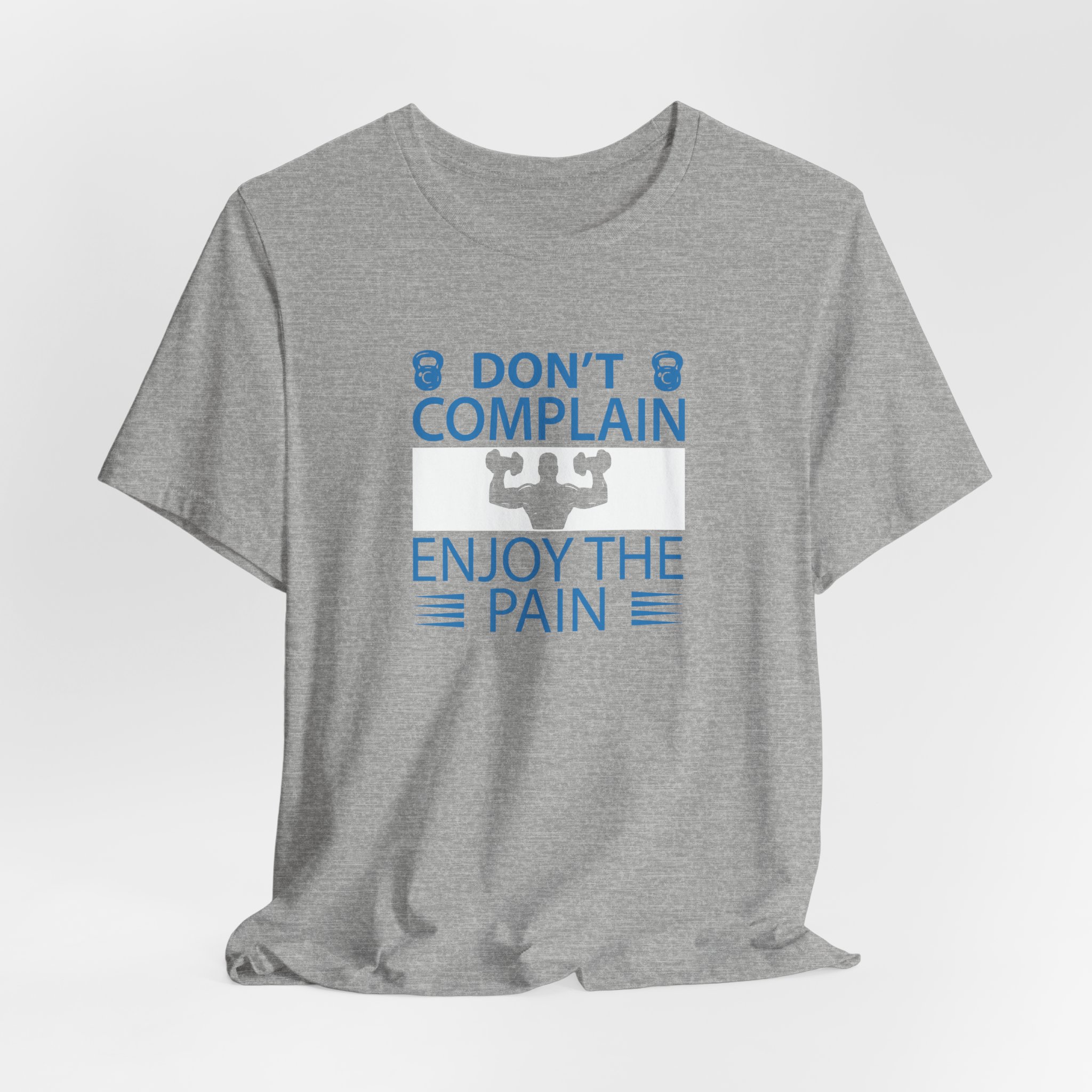 Don't Complain, Enjoy the Pain T-Shirt - Image 12