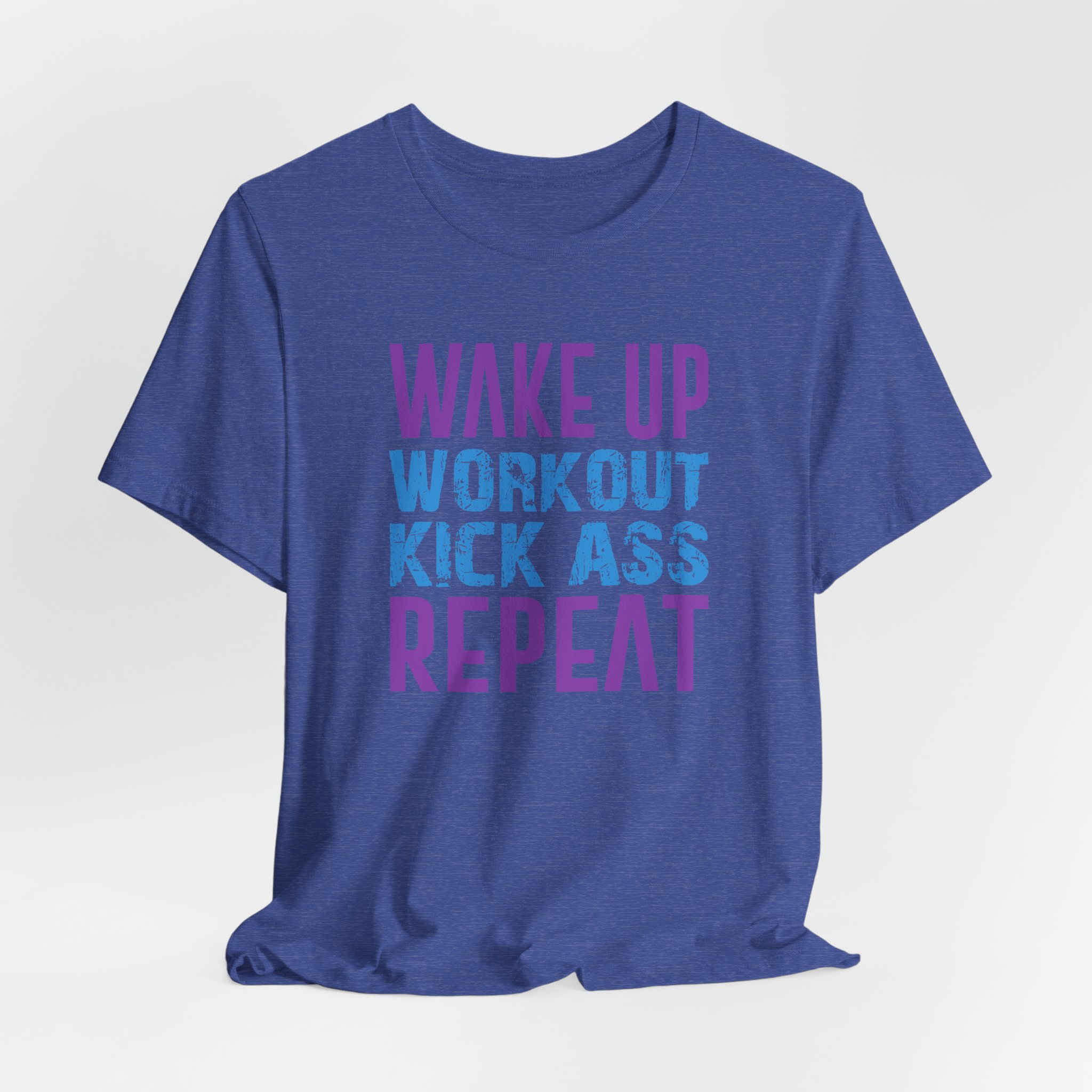 Wake Up, Workout, Kick Ass, Repeat - Image 16