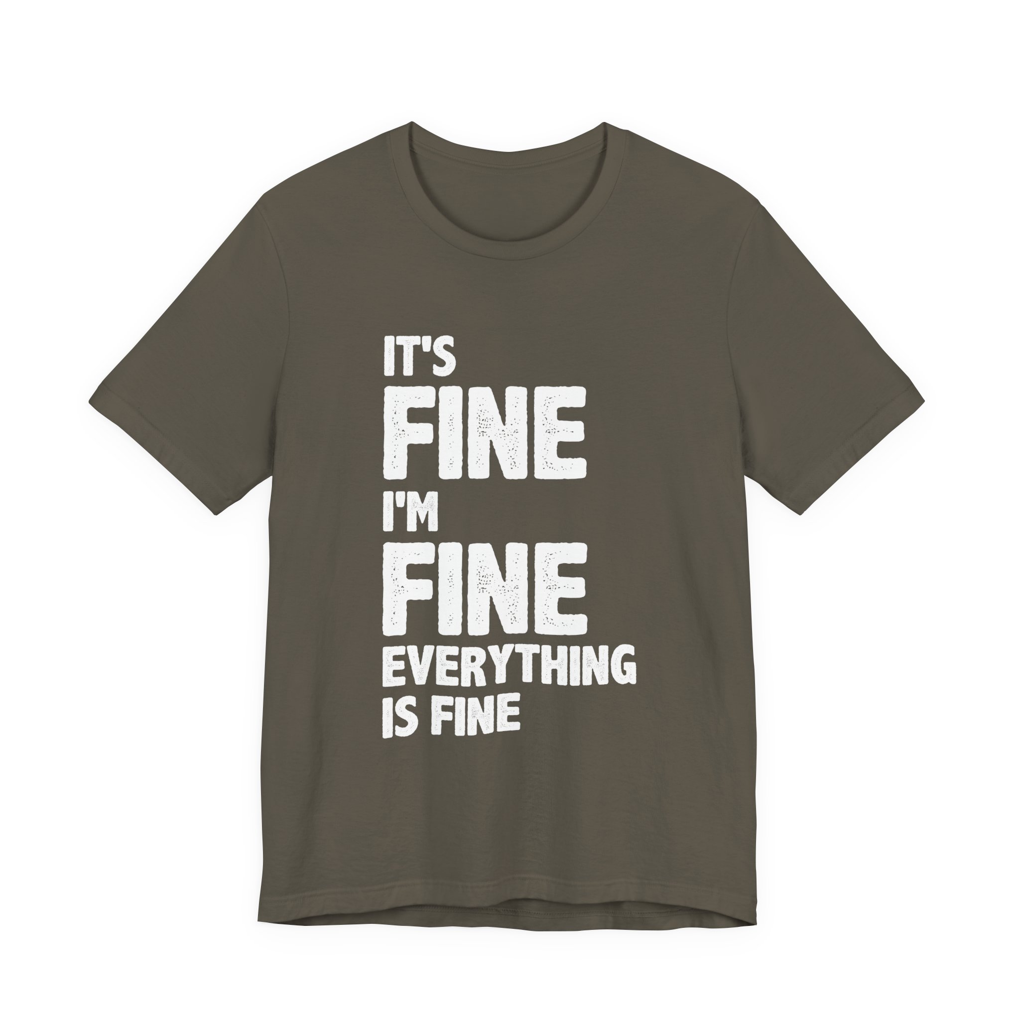 It's Fine, I'm Fine T-Shirt - Image 5