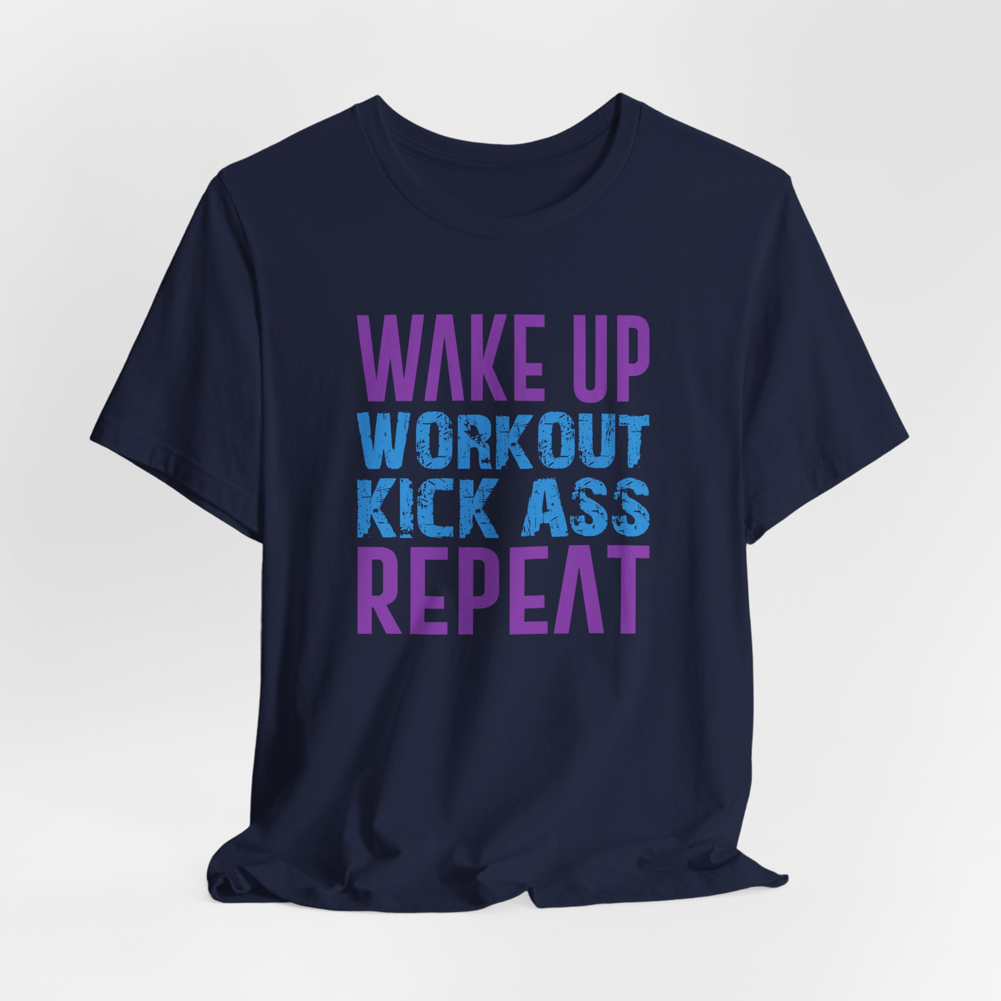 Wake Up, Workout, Kick Ass, Repeat - Image 24