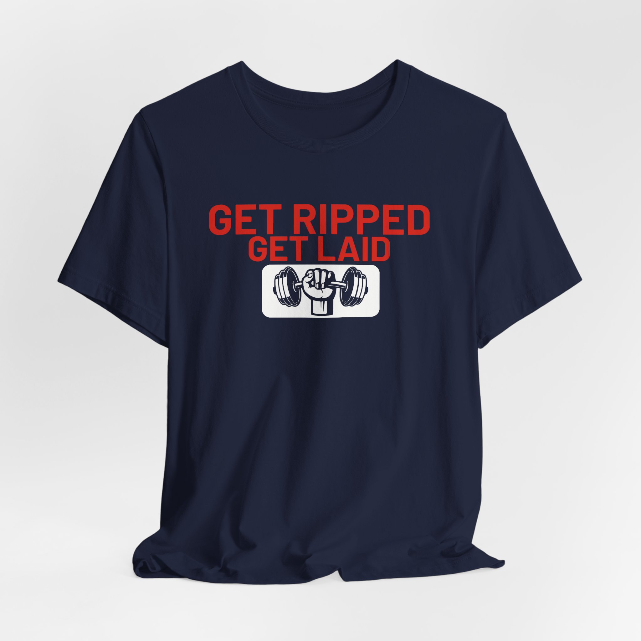 Get Ripped, Get Laid T-Shirt - Image 20