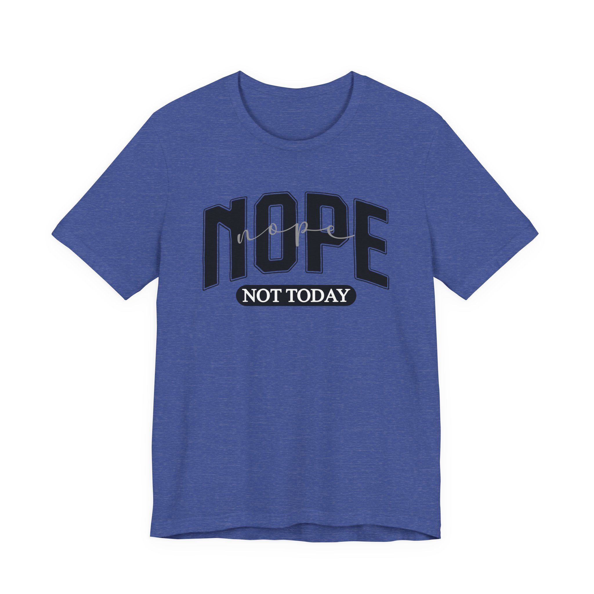 Nope Not Today - Image 13