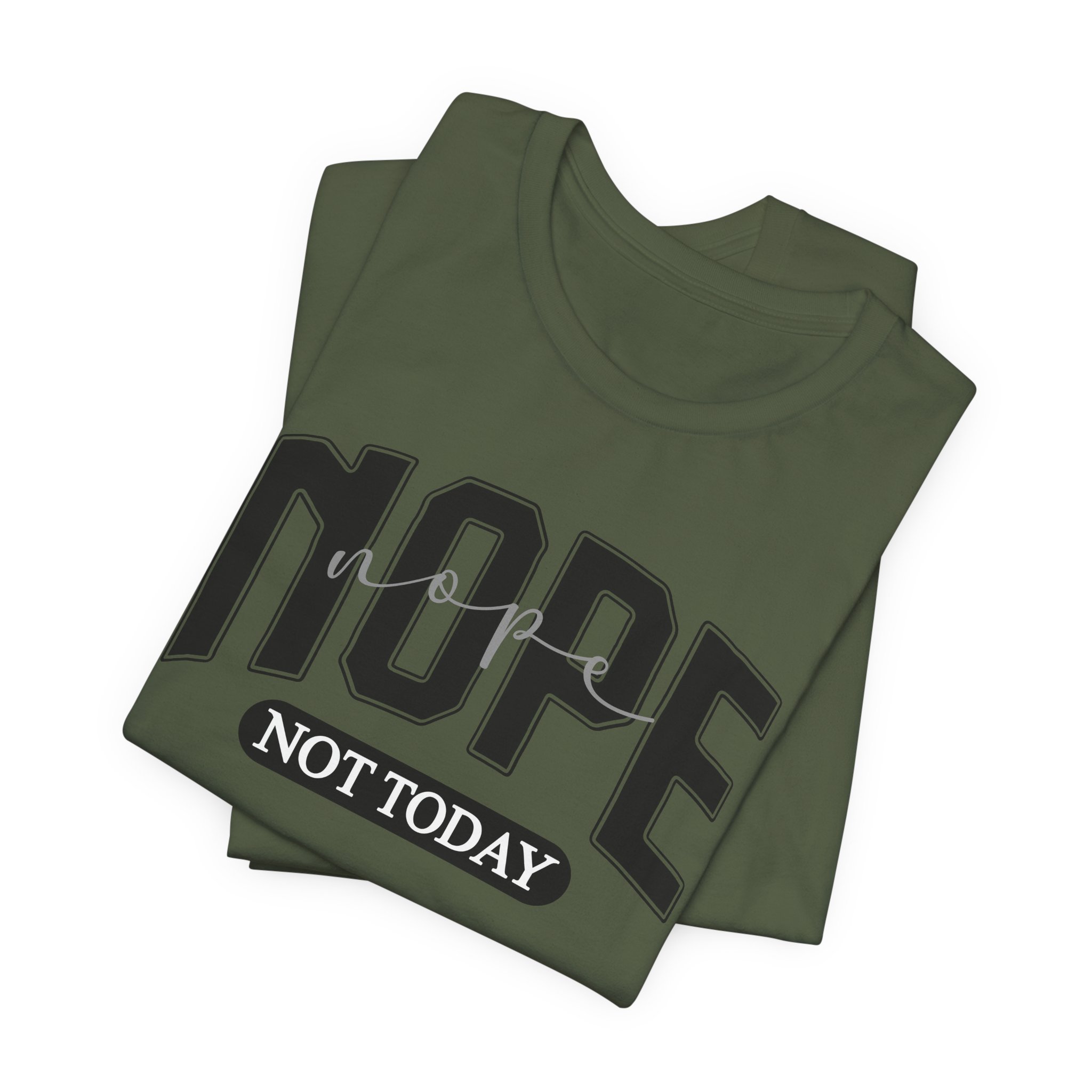 Nope Not Today - Image 31
