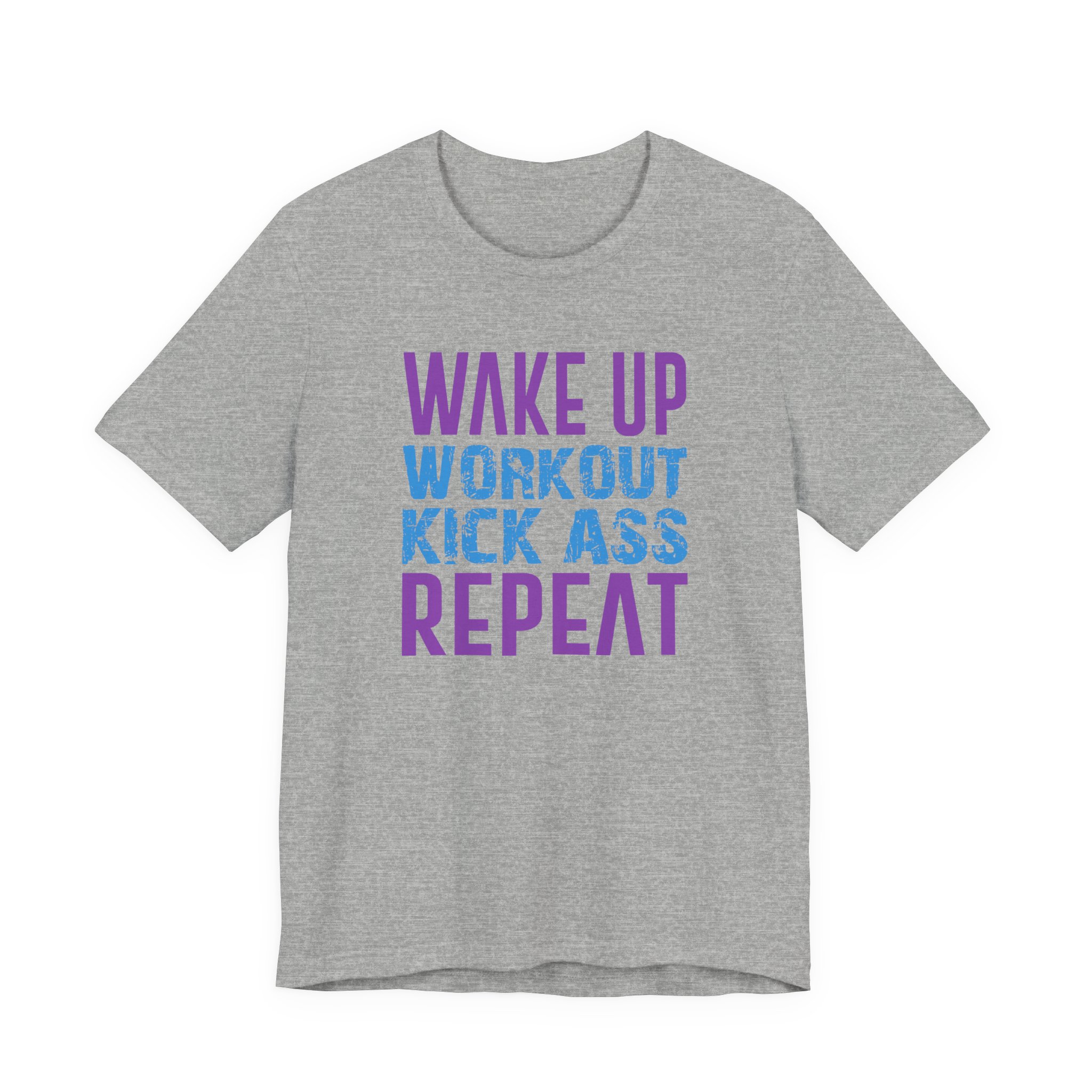 Wake Up, Workout, Kick Ass, Repeat - Image 9