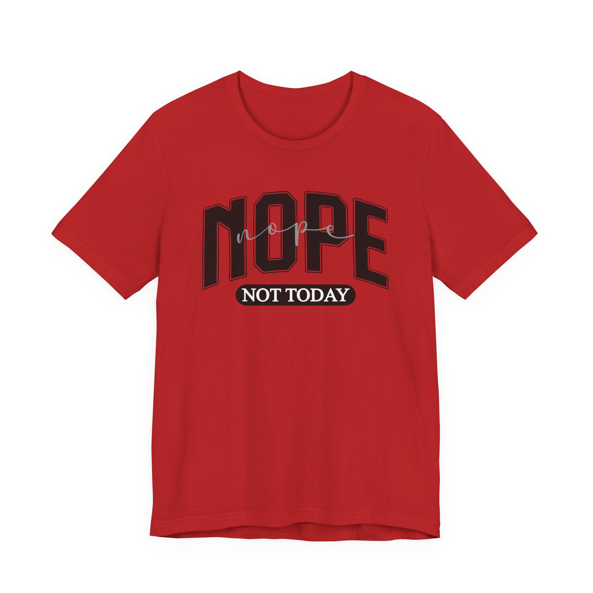Nope Not Today - Image 21