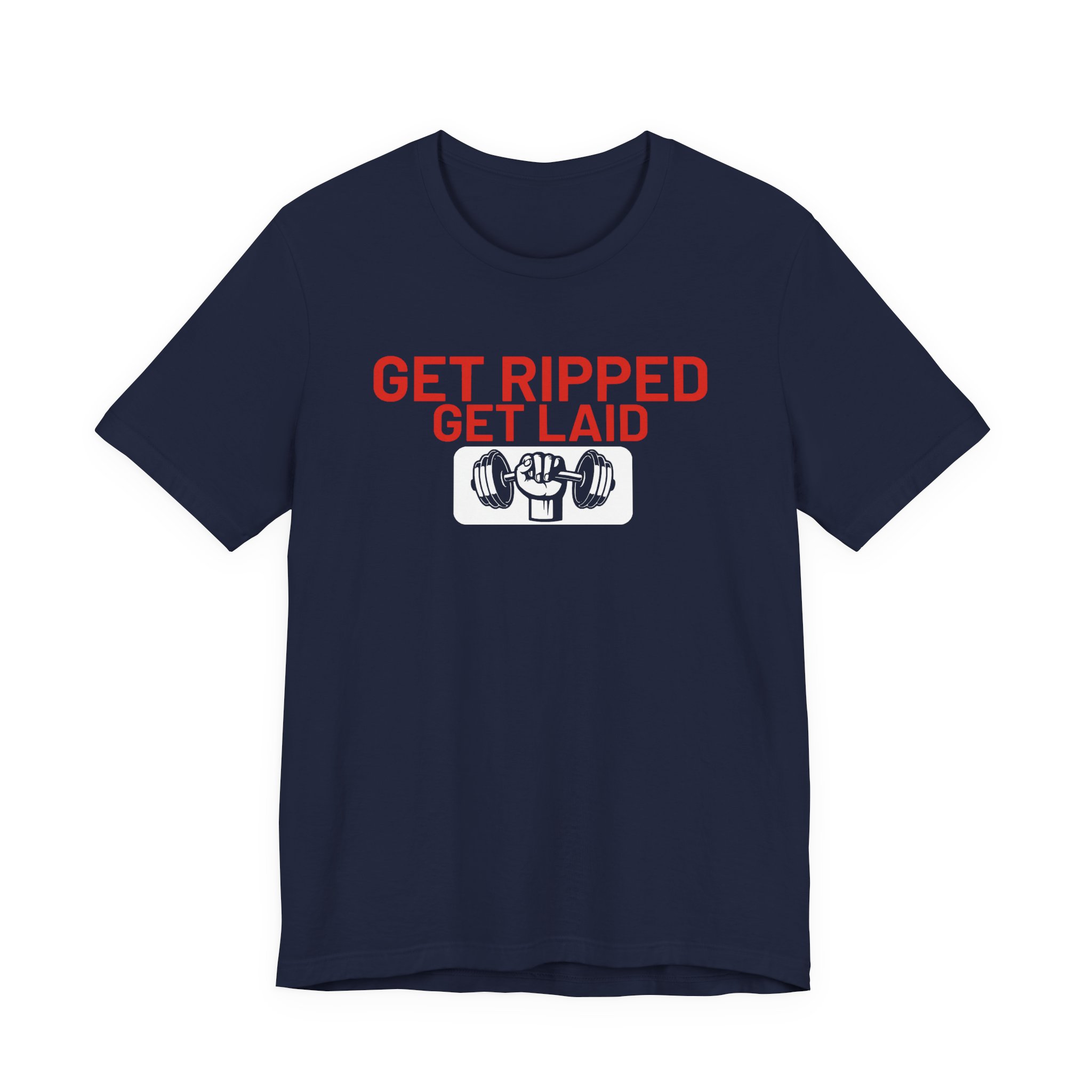 Get Ripped, Get Laid T-Shirt - Image 17
