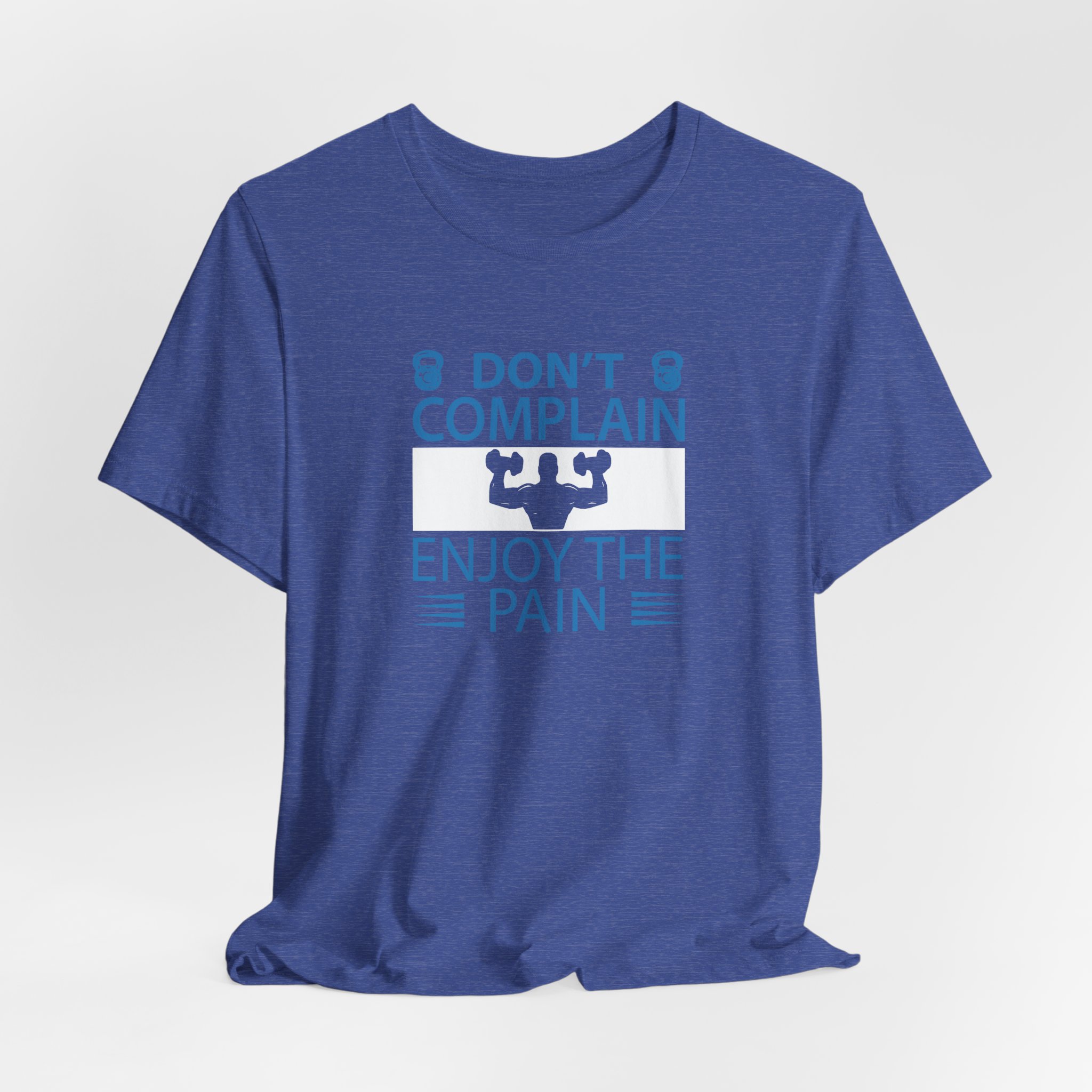Don't Complain, Enjoy the Pain T-Shirt - Image 16