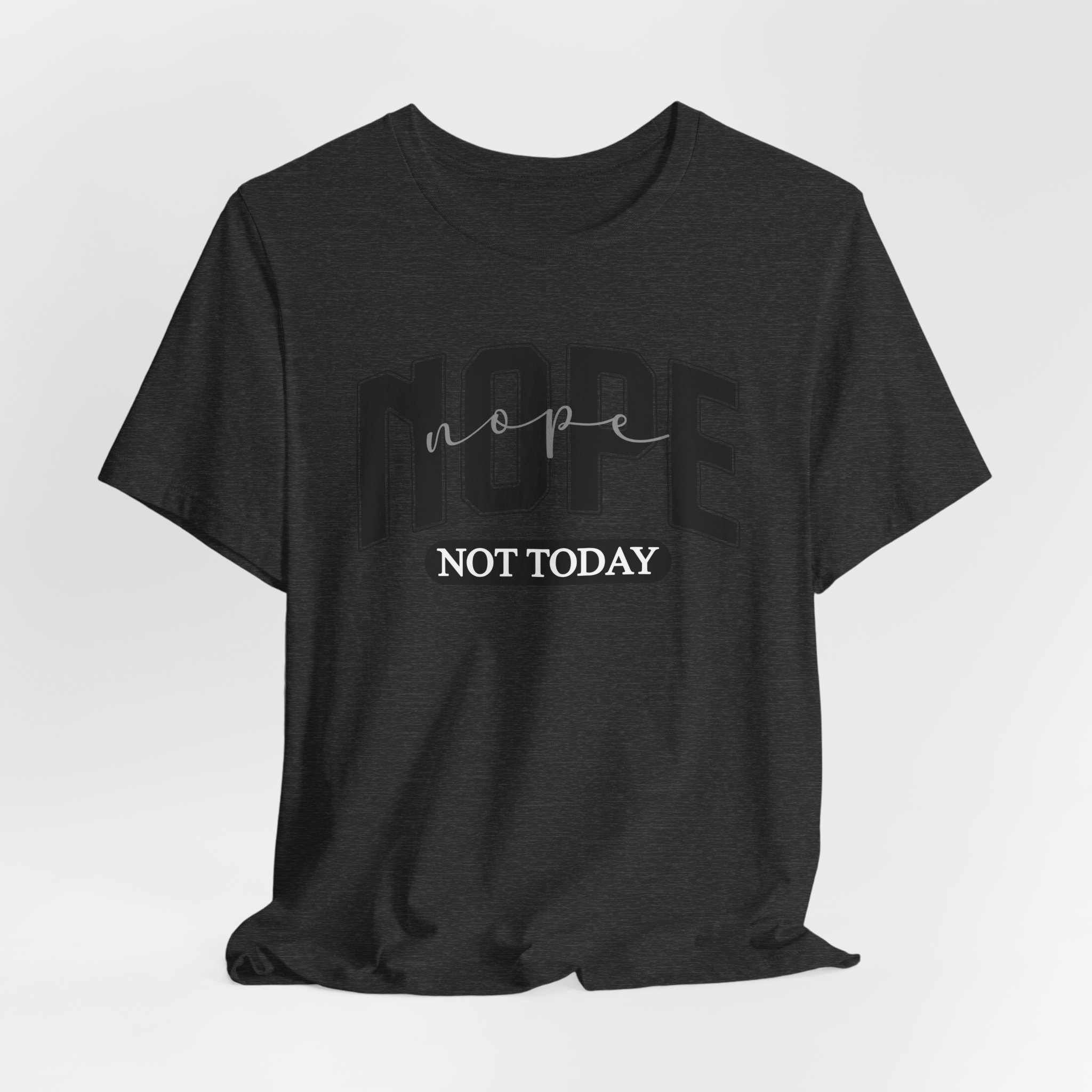 Nope Not Today - Image 20