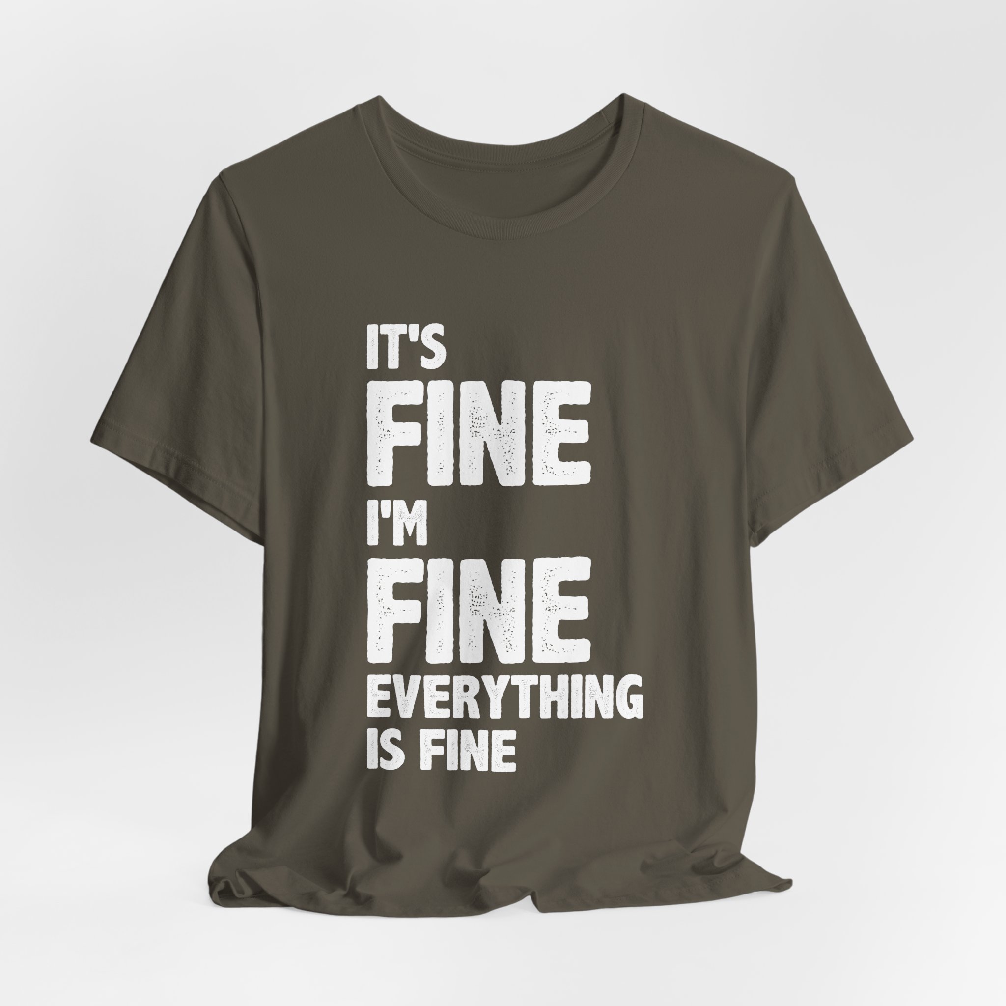 It's Fine, I'm Fine T-Shirt - Image 8