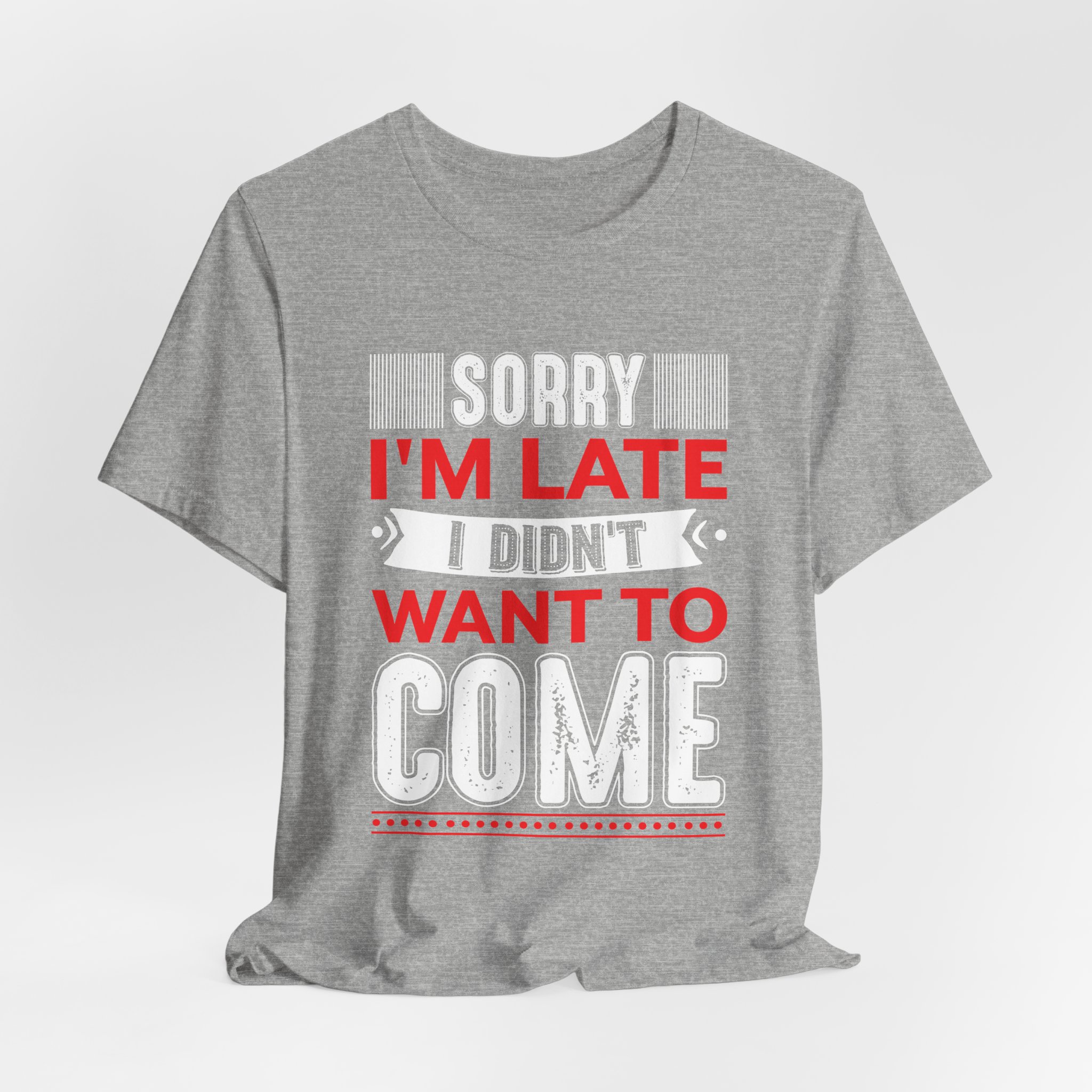 Late But Hilarious T-Shirt - Image 12