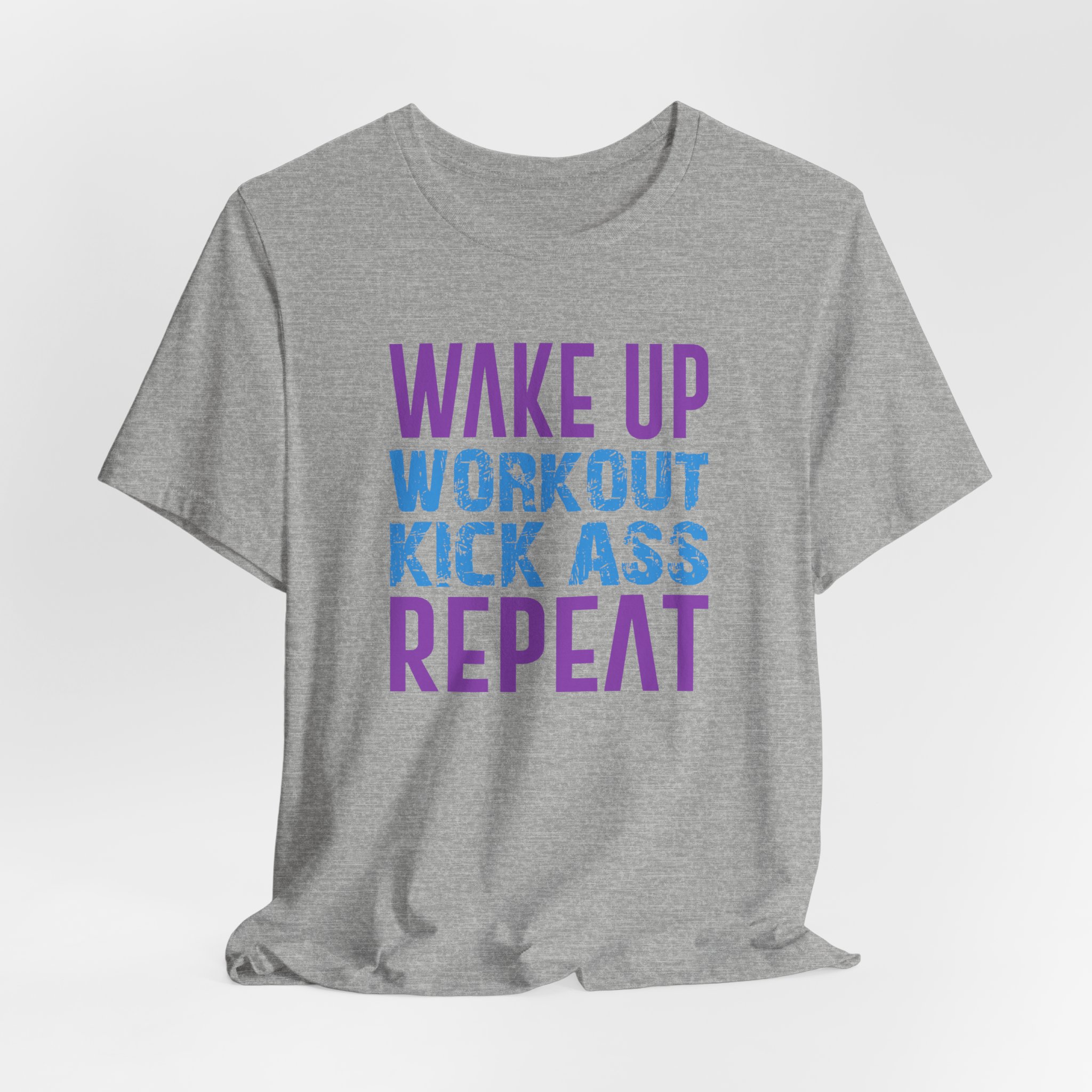 Wake Up, Workout, Kick Ass, Repeat - Image 12