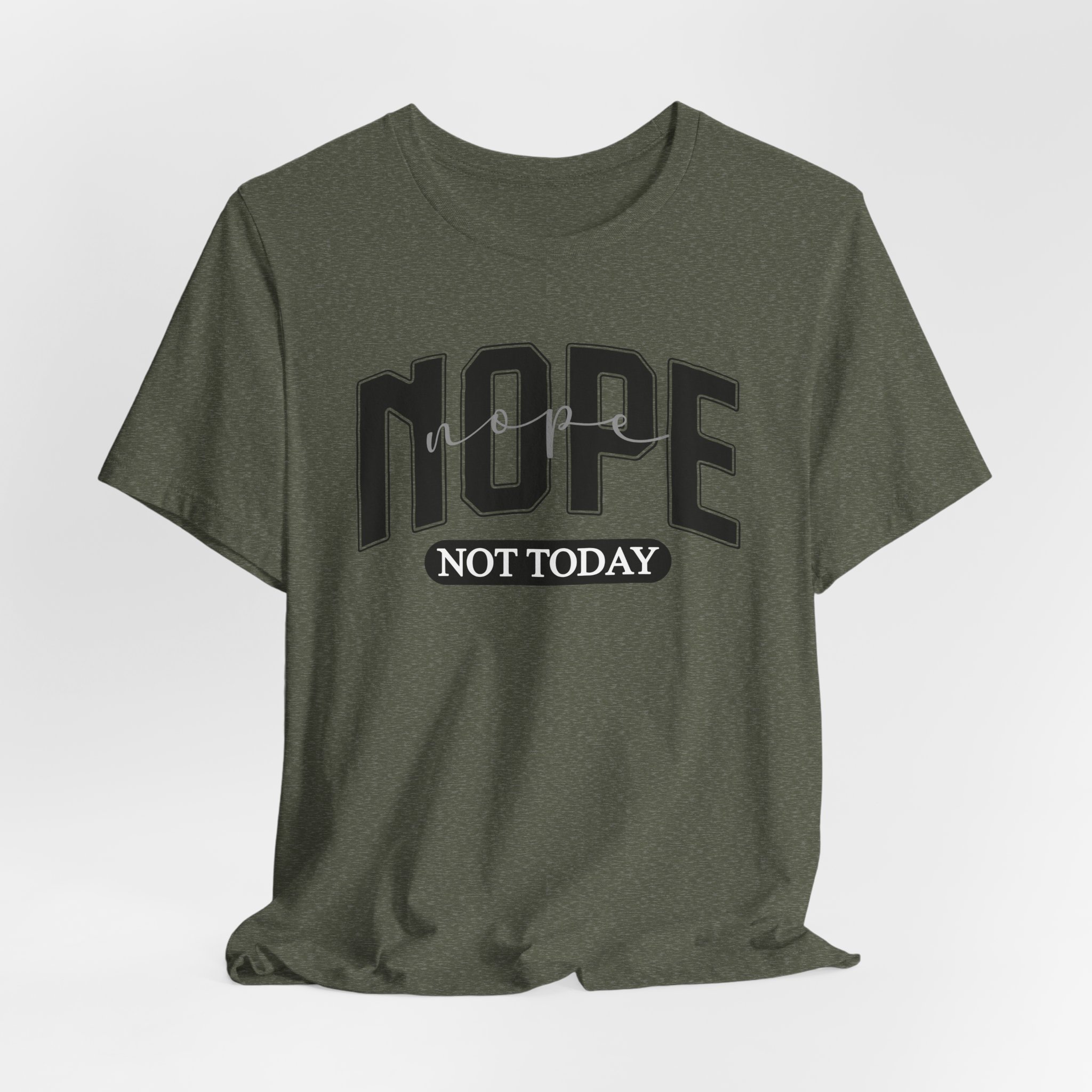 Nope Not Today - Image 28