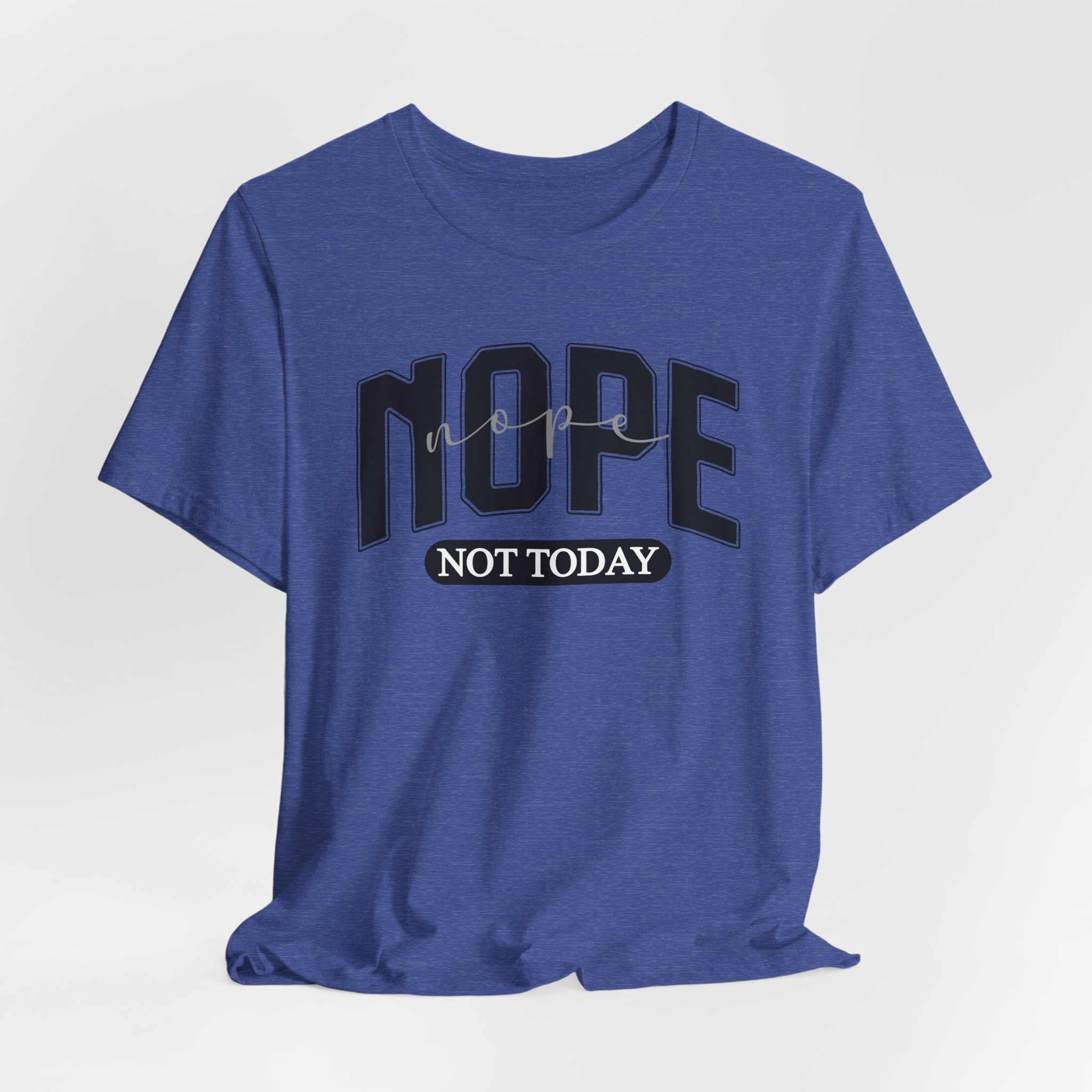 Nope Not Today - Image 16