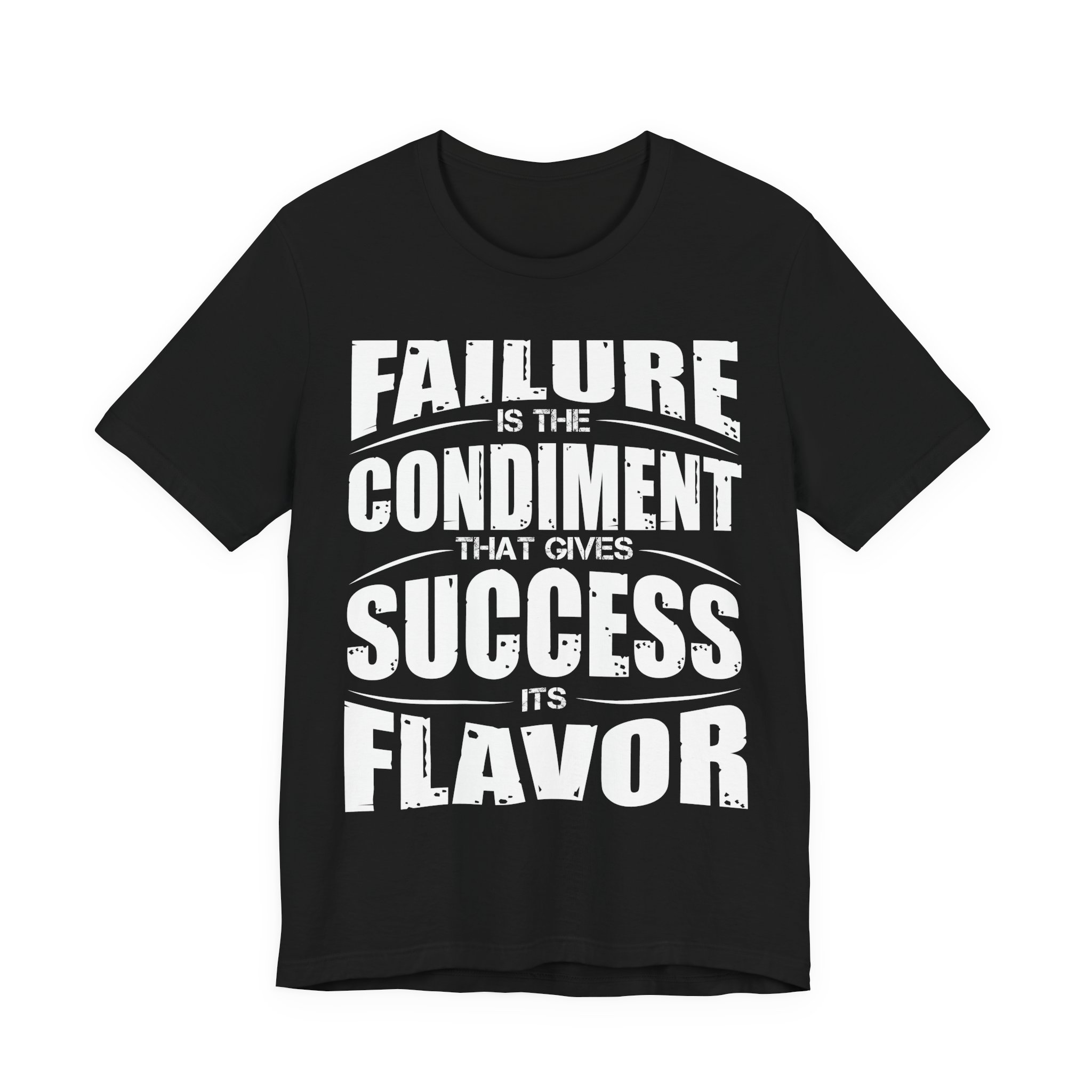 Spice Up Success: The Failure Flavor T-Shirt