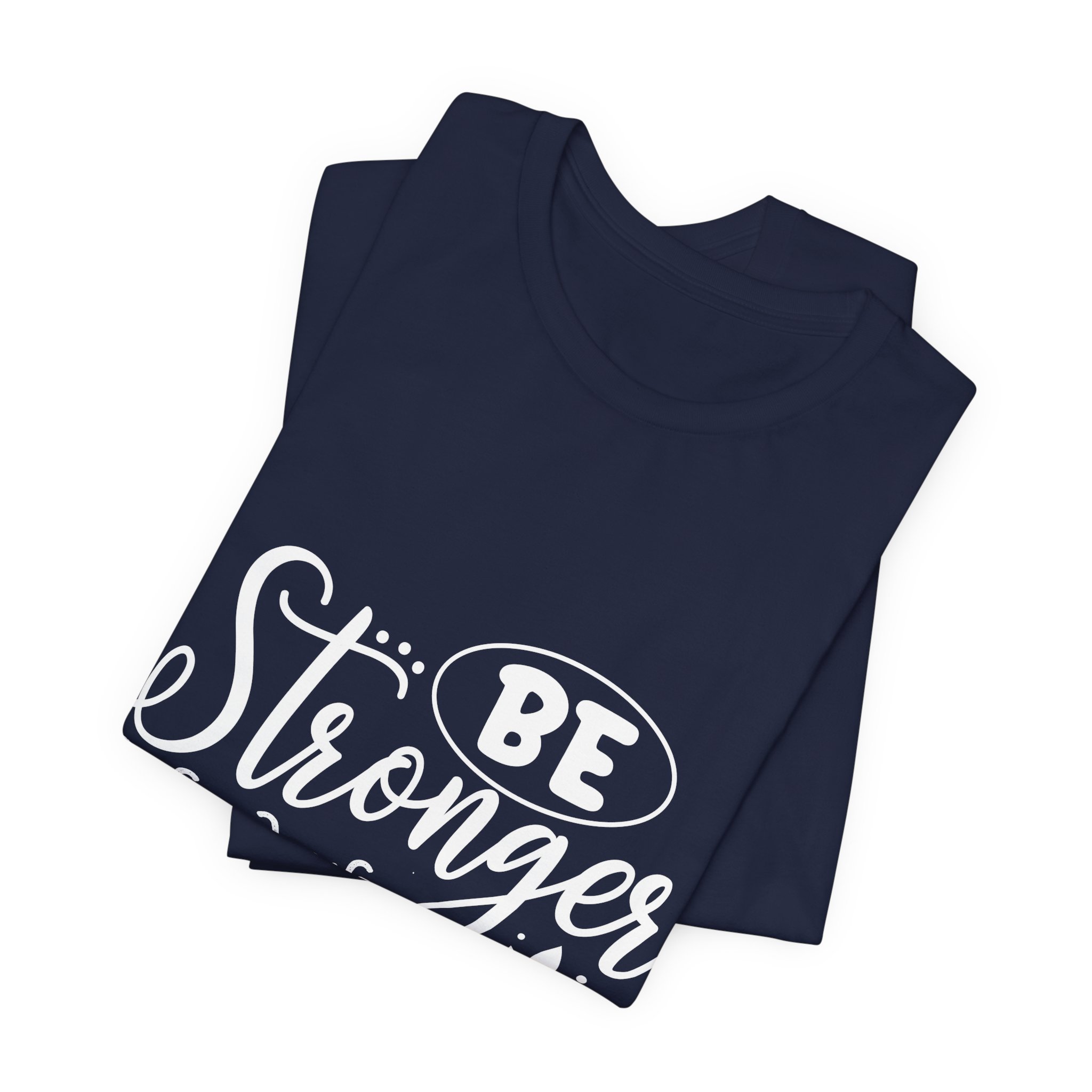 Stronger Than Your Excuses T-Shirt - Image 15