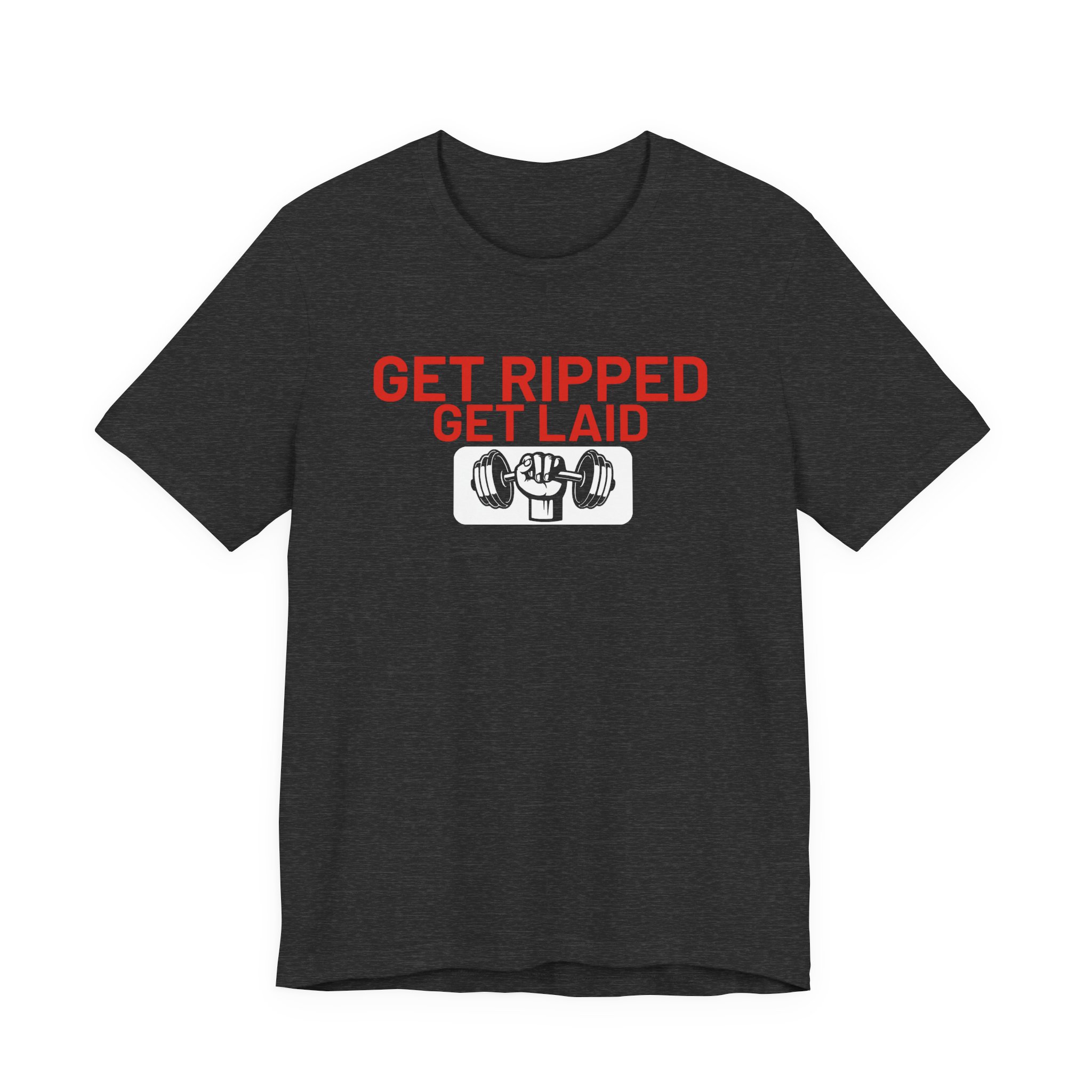 Get Ripped, Get Laid T-Shirt - Image 13