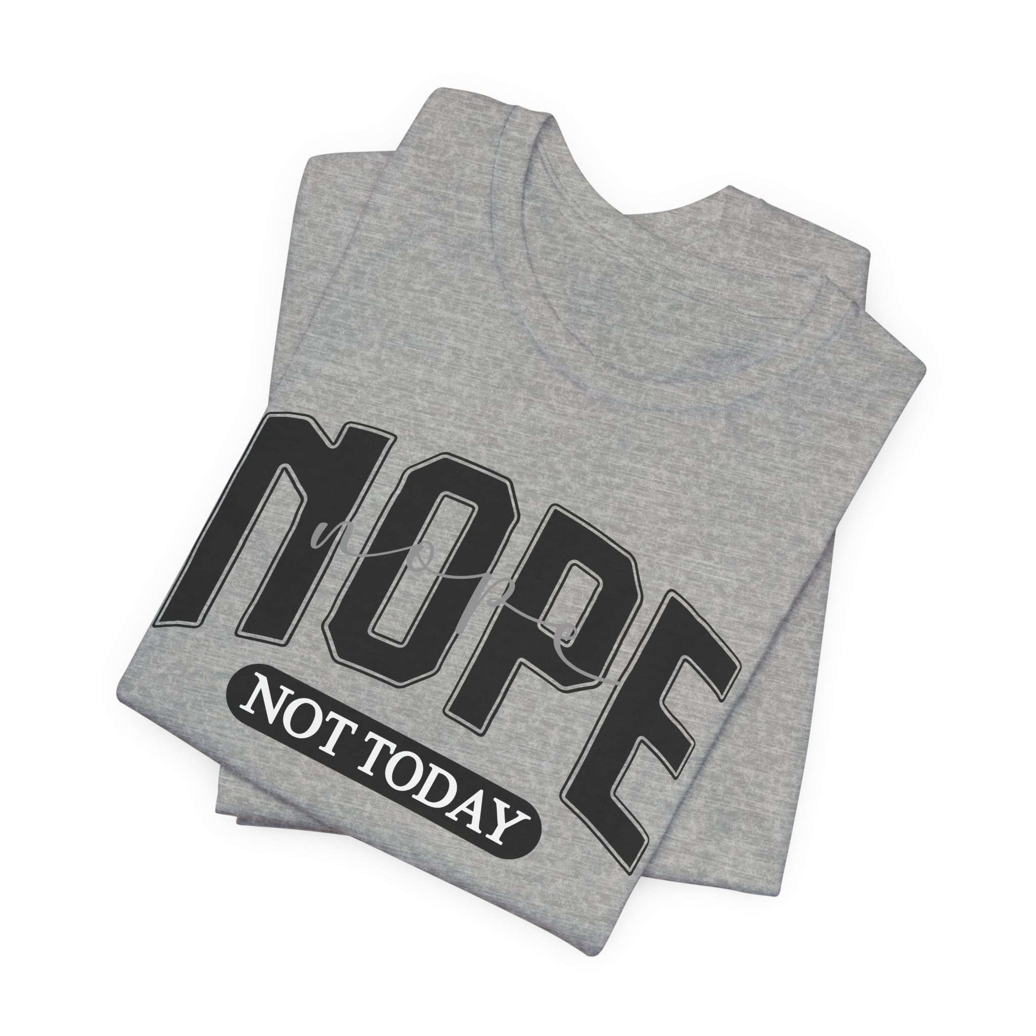 Nope Not Today - Image 11