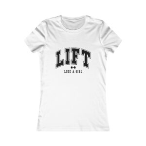Lift Like a Girl T-Shirt