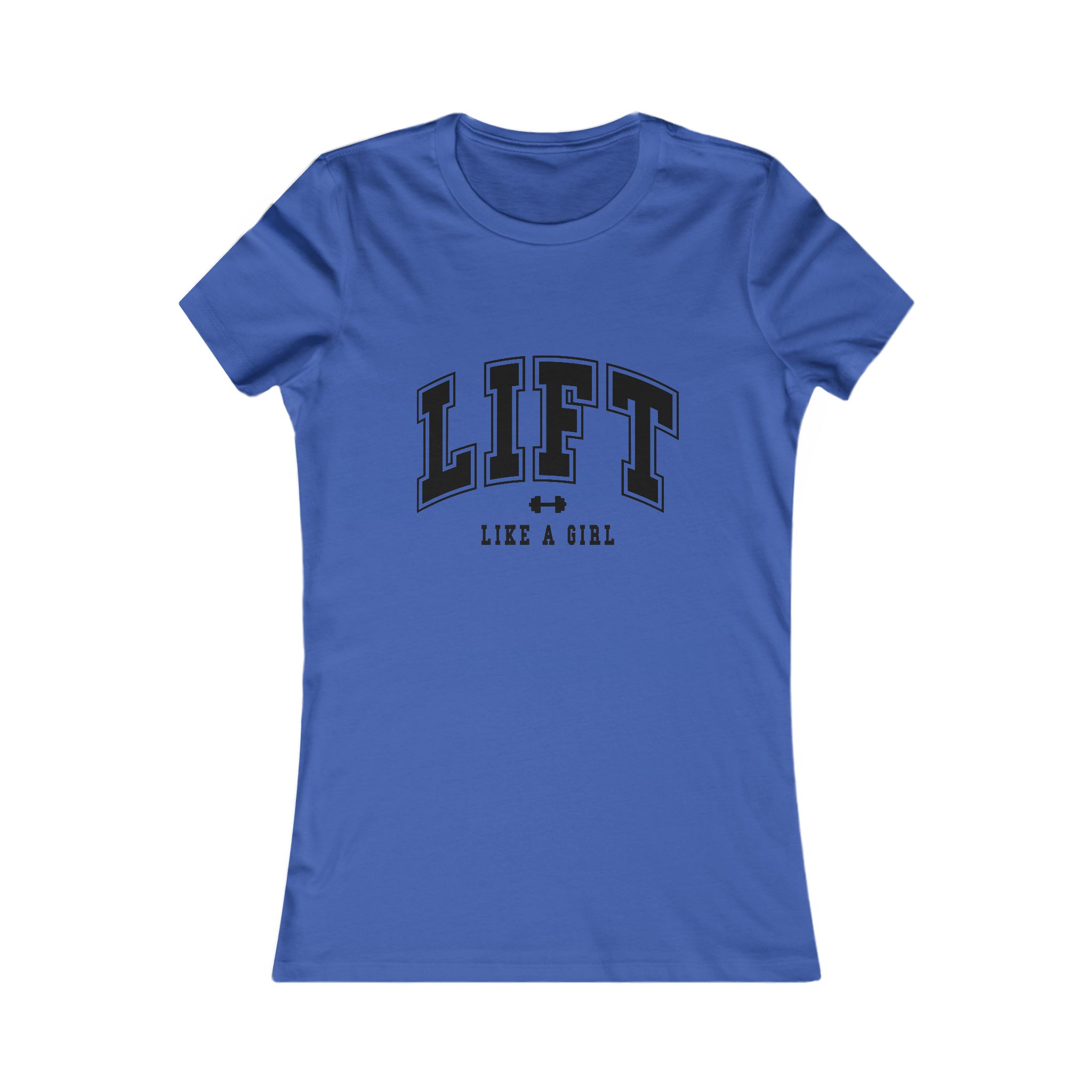 Lift Like a Girl T-Shirt - Image 28
