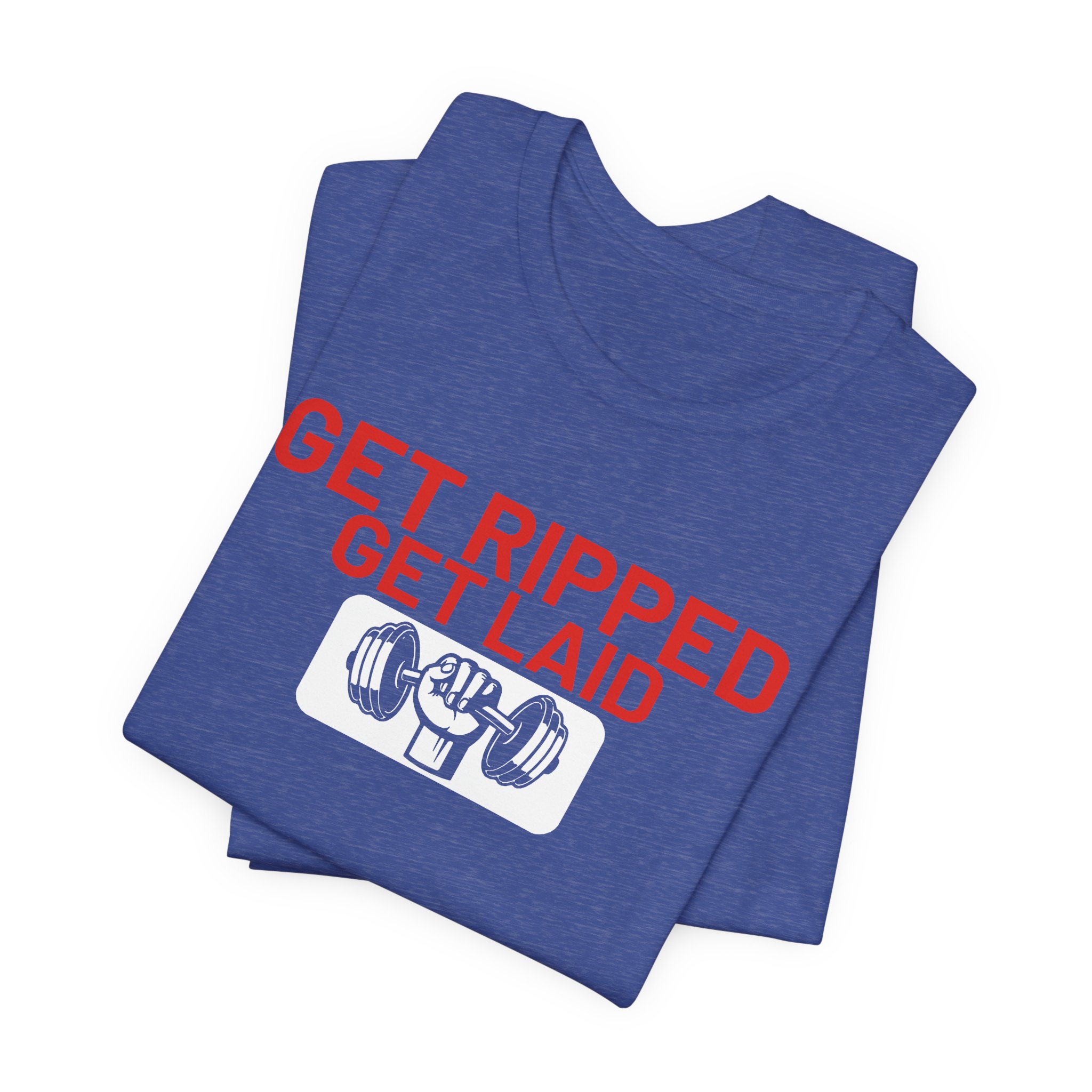 Get Ripped, Get Laid T-Shirt - Image 11