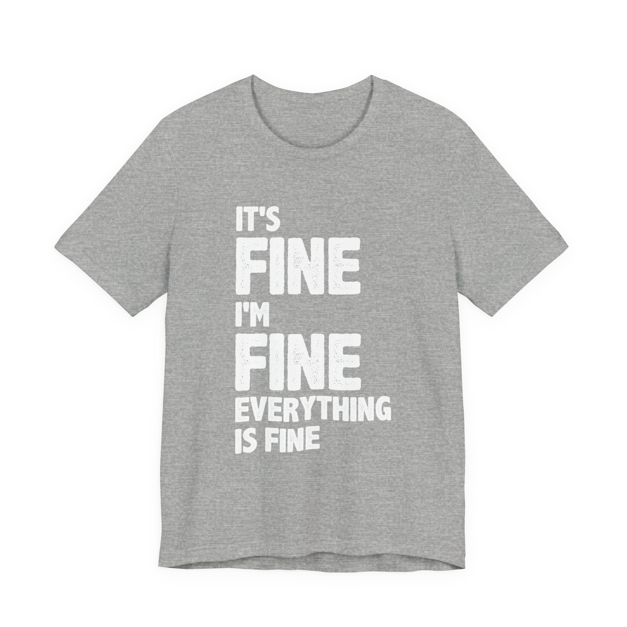 It's Fine, I'm Fine T-Shirt - Image 9