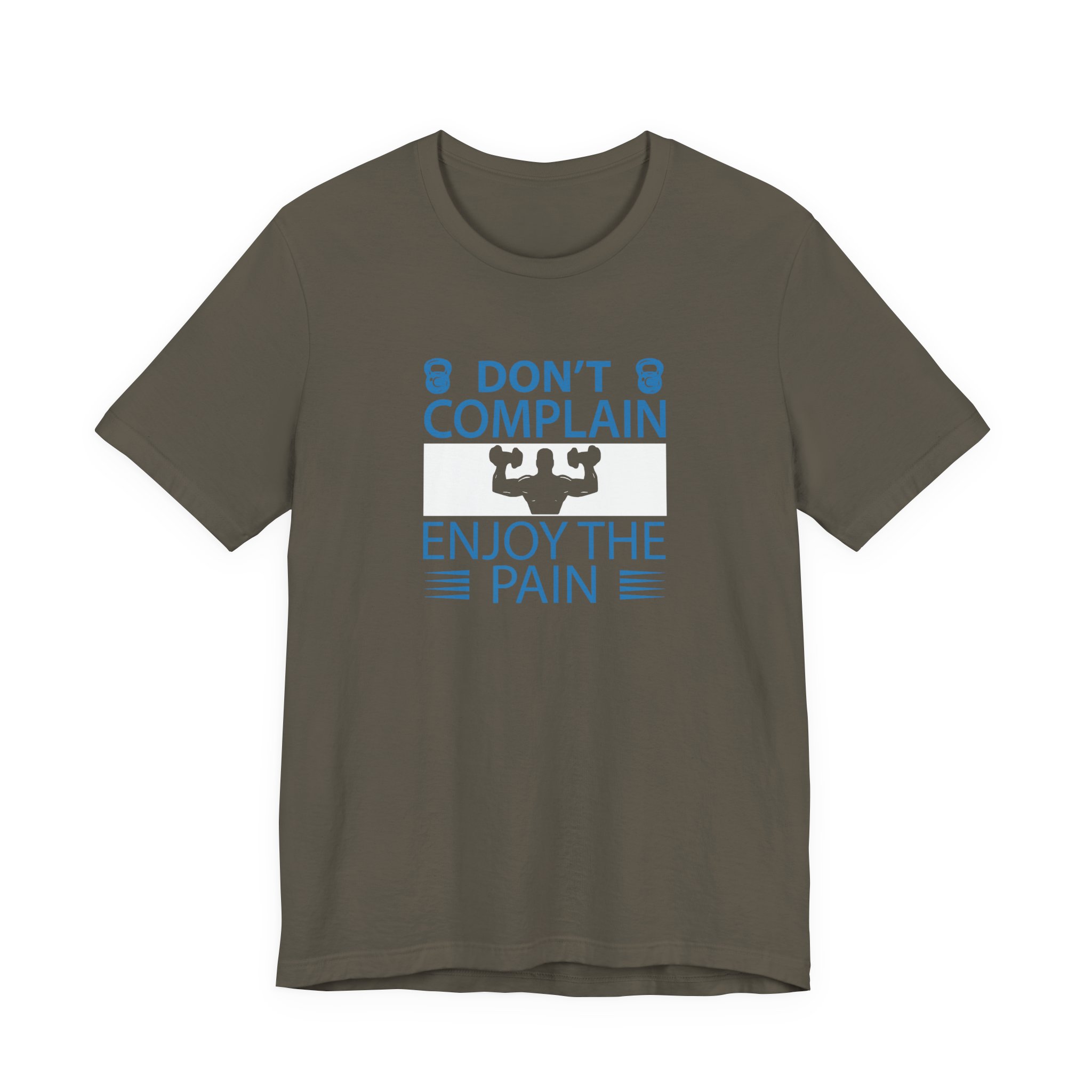 Don't Complain, Enjoy the Pain T-Shirt - Image 5