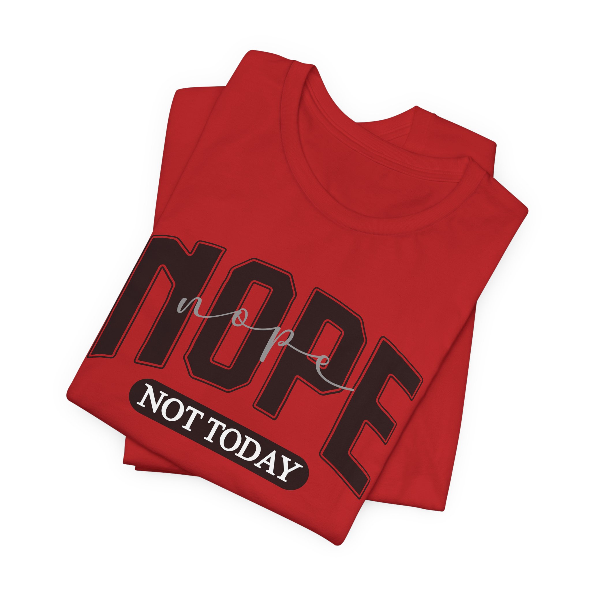 Nope Not Today - Image 23